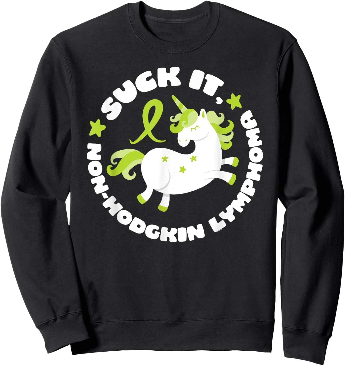 Suck It Non-Hodgkin Lymphoma Funny Quote with Unicorn Sweatshirt - Sweatshirt | Black