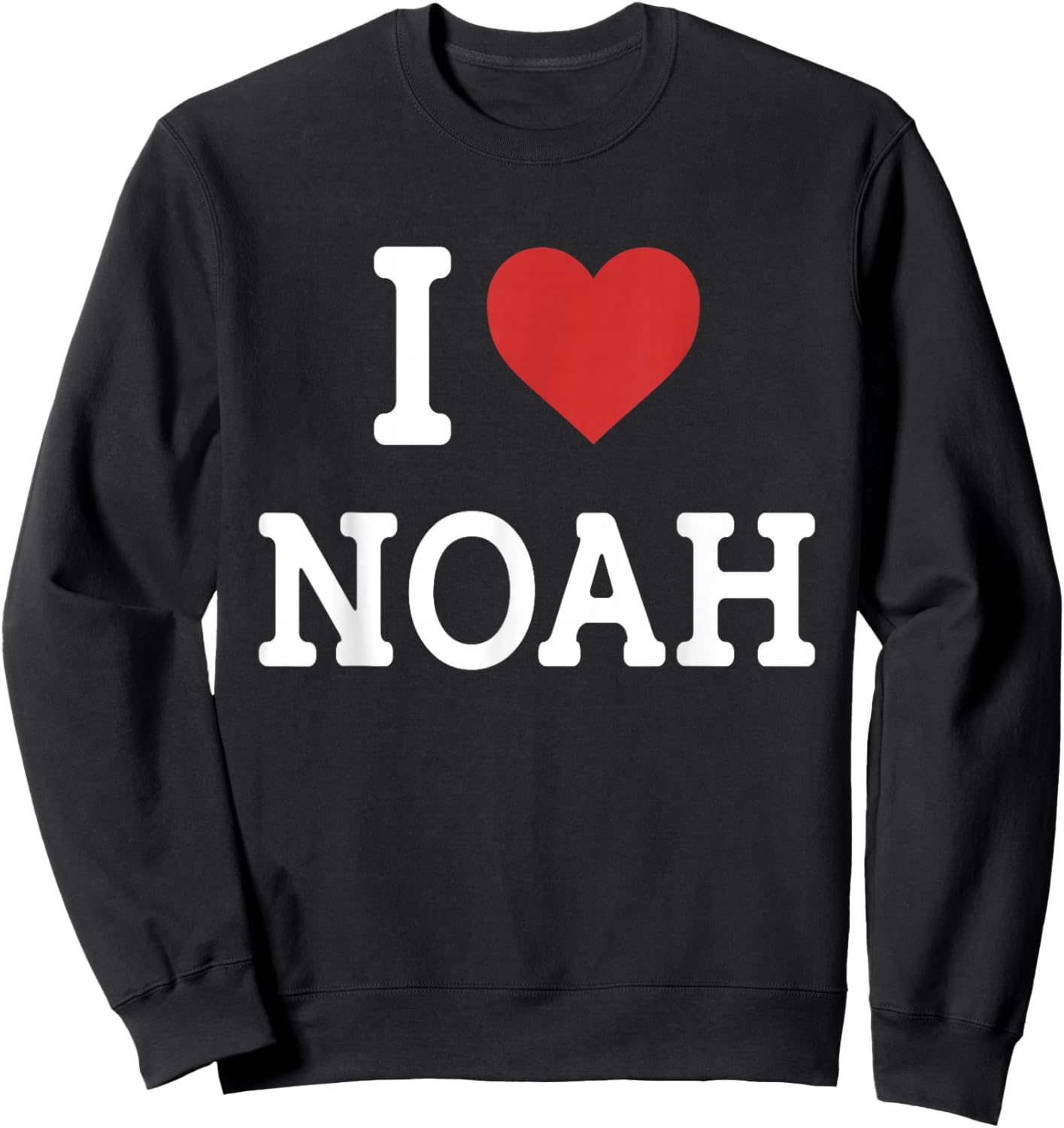 I Love Noah - I Heart Noah - Funny Gift Noah Sweatshirt - Sweatshirt | Black