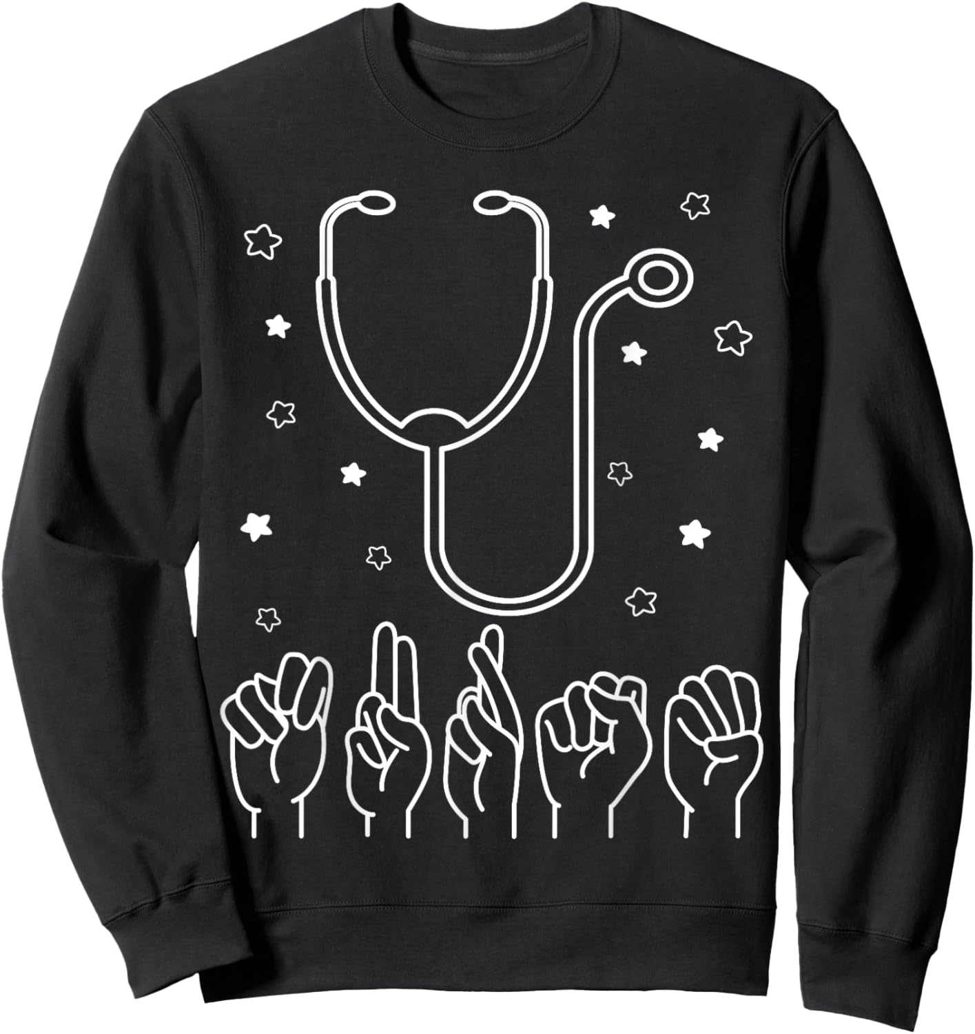 Nurse ASL Nurse American Sign Language Nursing Stethoscope Sweatshirt - Sweatshirt | Black