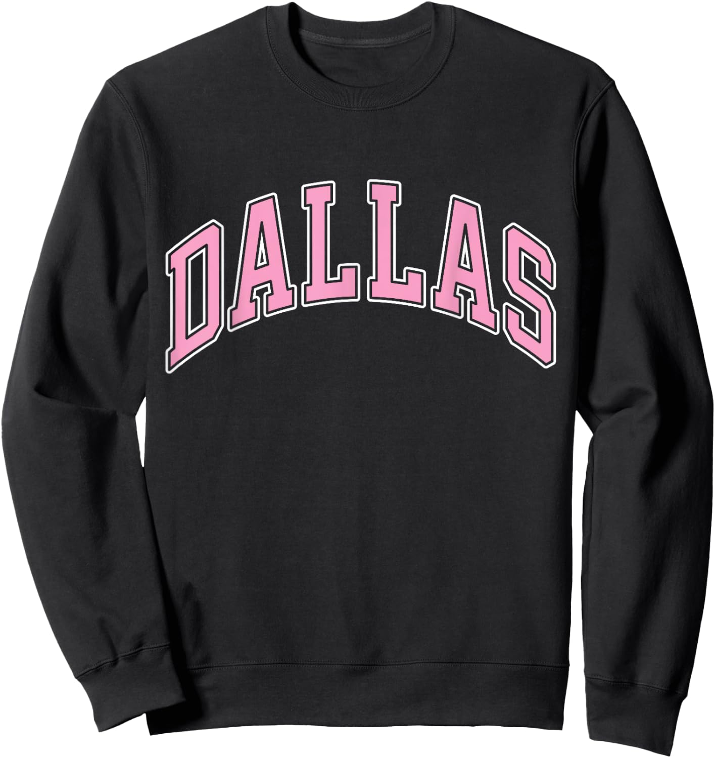 Dallas Texas TX Varsity Style Pink Text Sweatshirt - Sweatshirt | Black