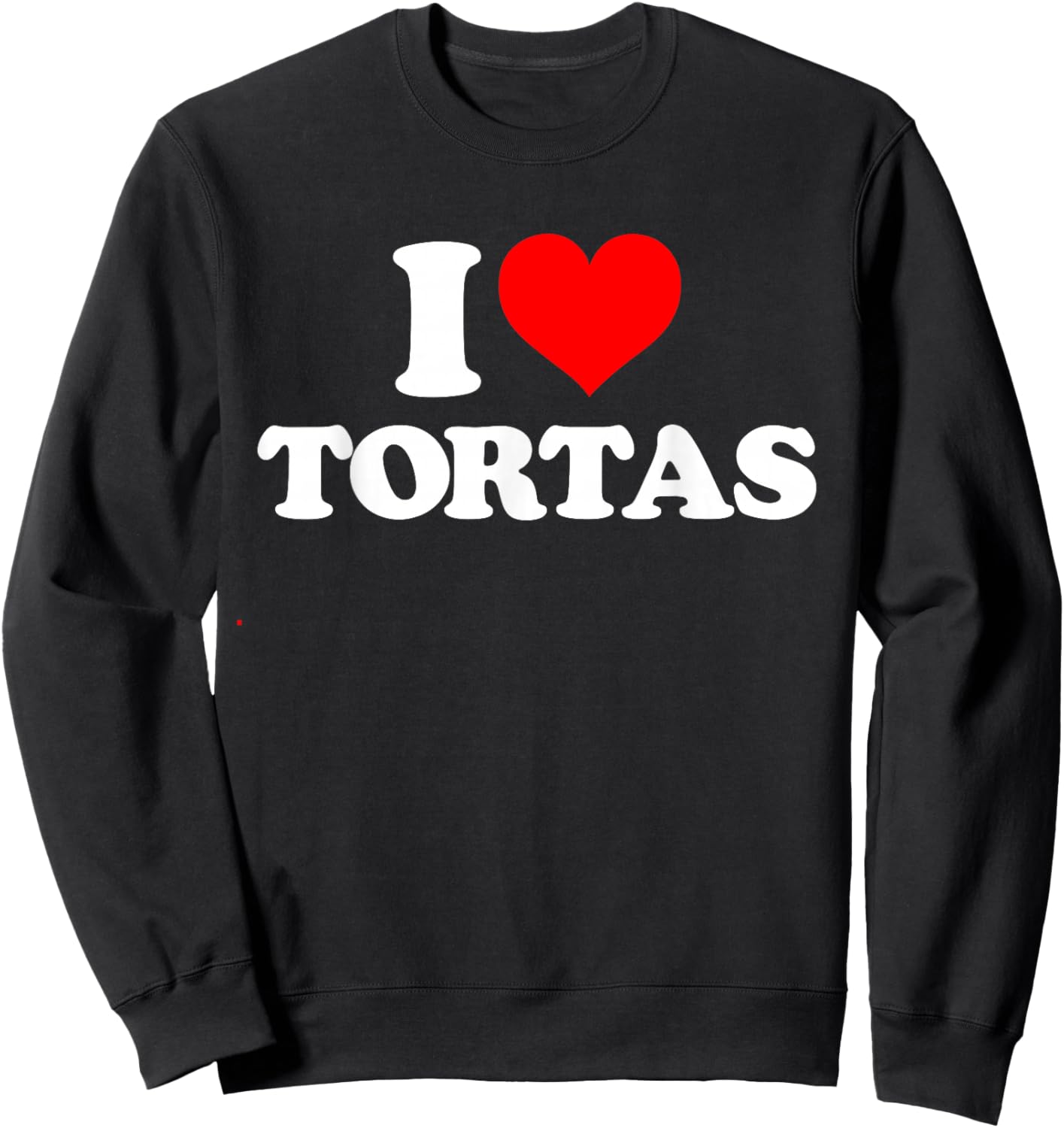 I Love Tortas - I Heart Tortas Sweatshirt - Sweatshirt | Black