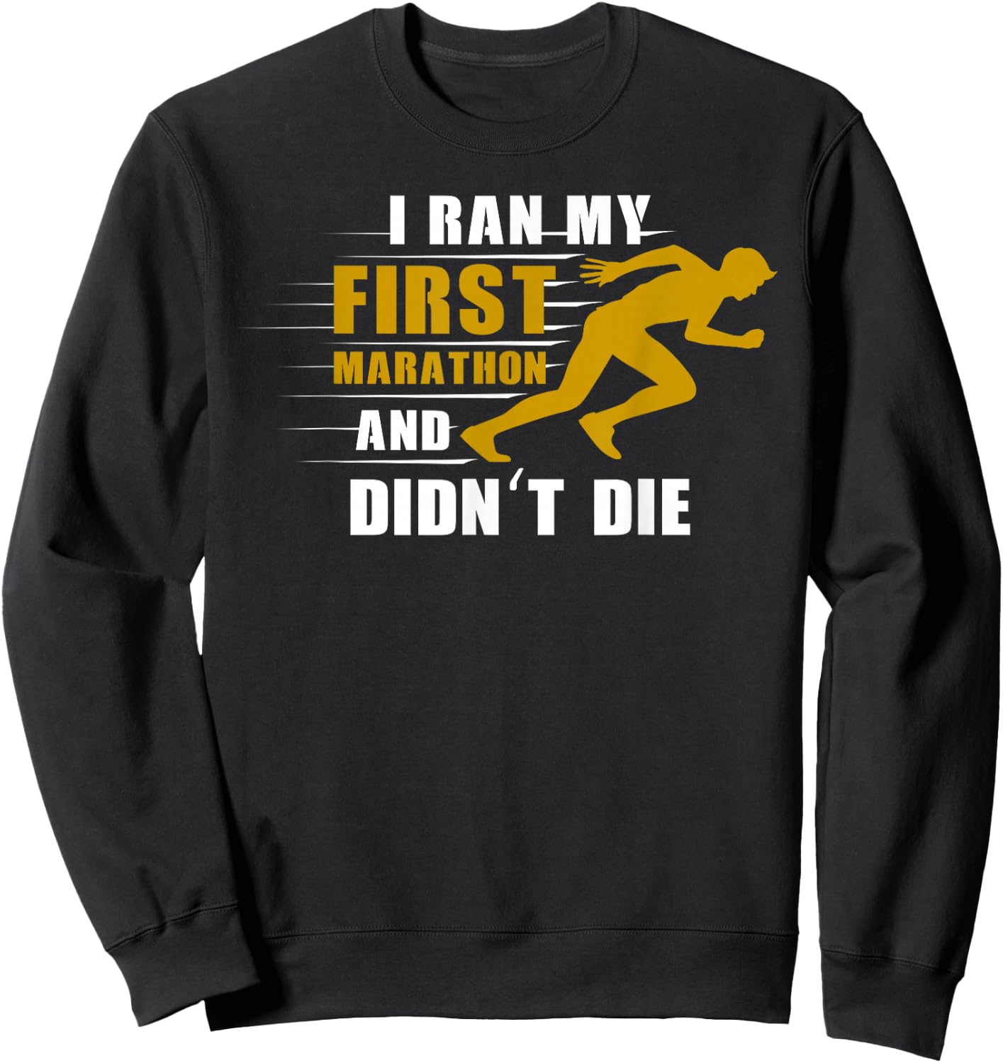 Ich lief meinen ersten Marathon lauf Sweatshirt - Sweatshirt | Black