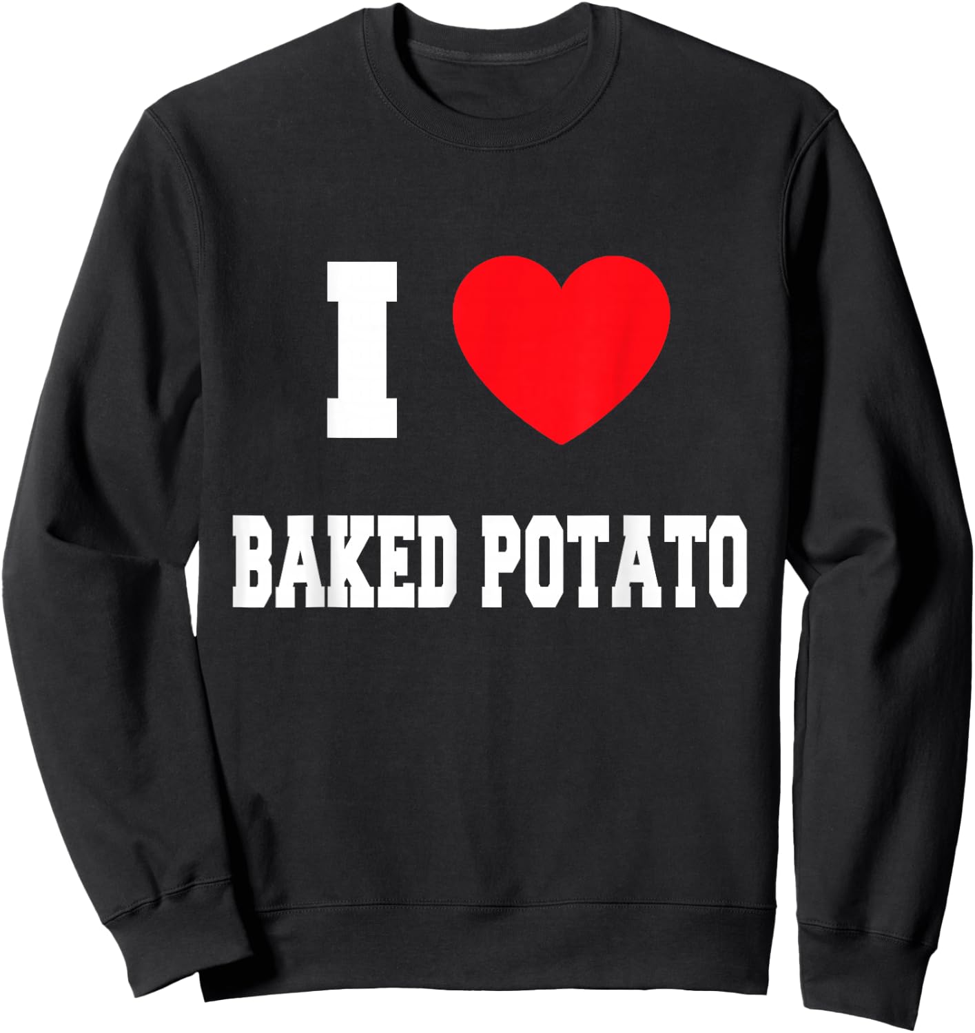 I Love baked potato Sweatshirt - Sweatshirt | Black