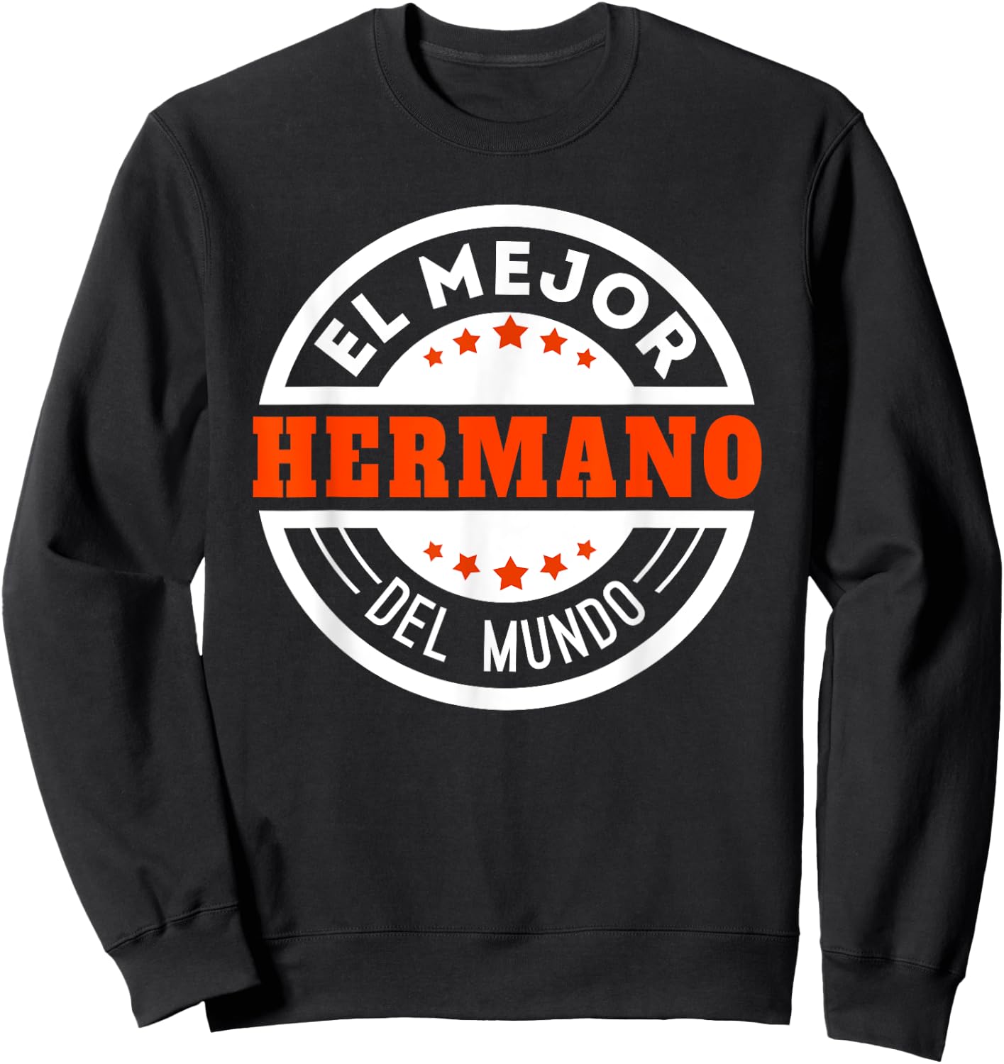 El Mejor Hermano Del Mundo Spanish Brother Sweatshirt - Sweatshirt | Black