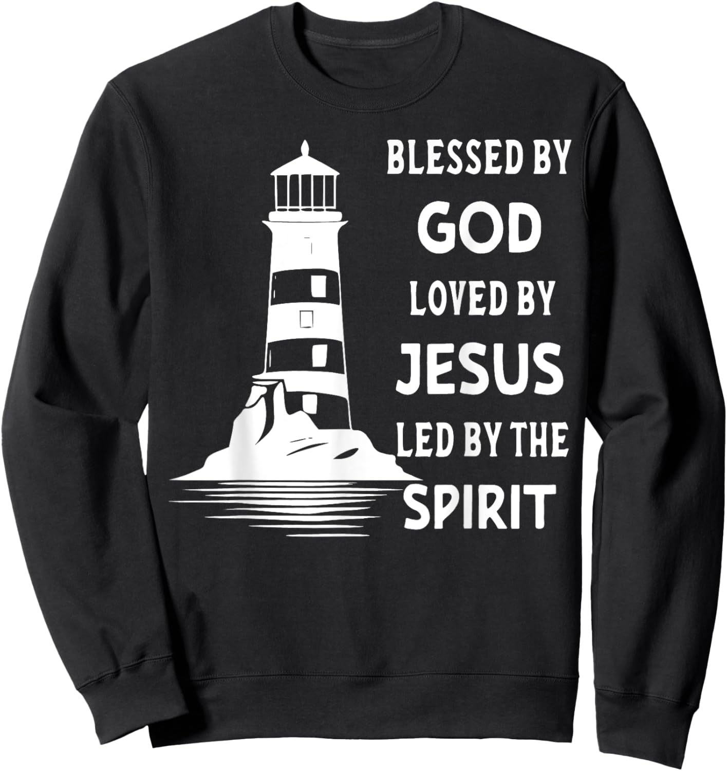 Jesus Shirts Apparel And Accessories - Blessed By God, Loved By Jesus, Led By The Holy Spirit - Christian Lighthouse - -Adults, -Kids - Black - Short Sleeve - Small - Classic Fit Sweatshirt - Sweatshirt | Black