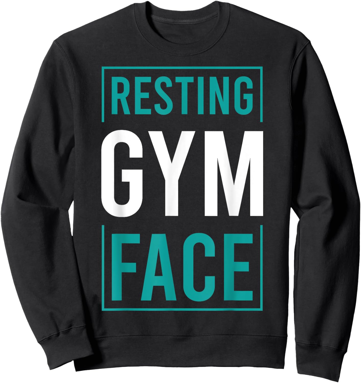 Funny Saying Resting Gym Face Sweatshirt - Sweatshirt | Black