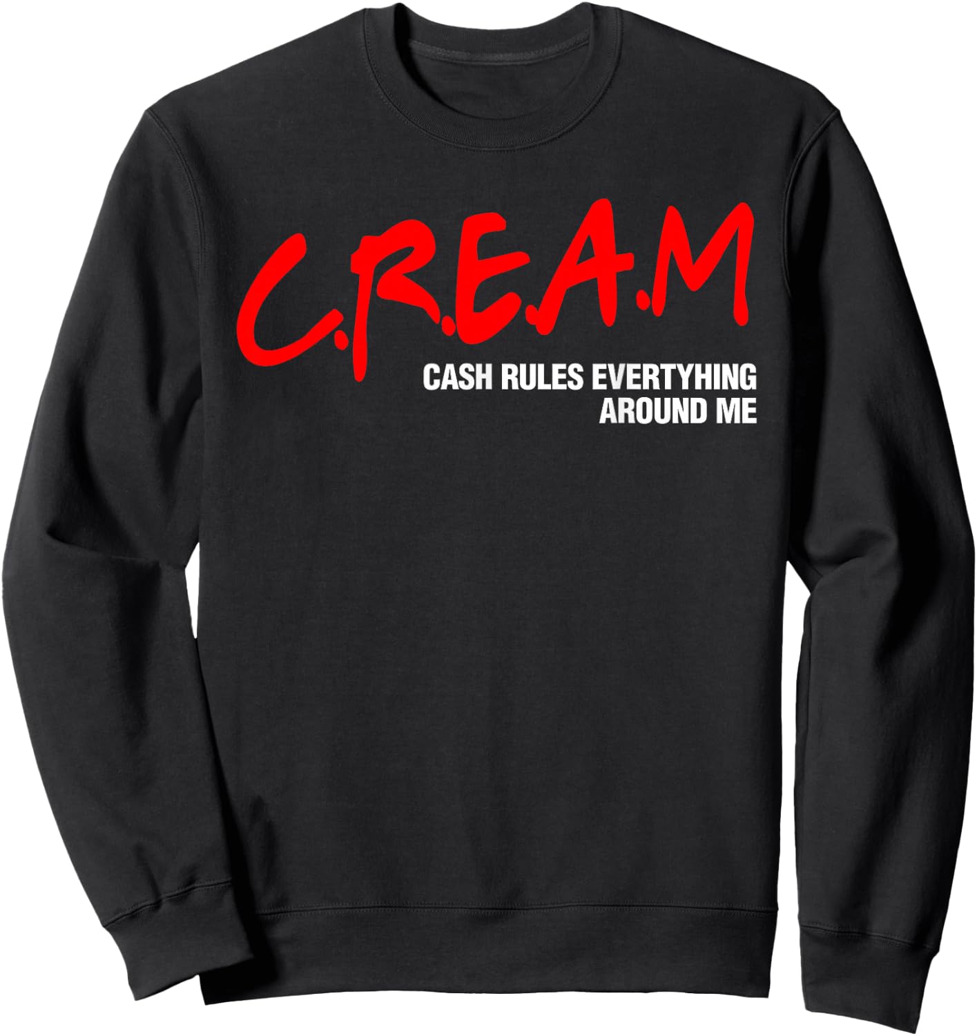 Cream Cash Rules Everything Around Me Sweatshirt - Sweatshirt | Black