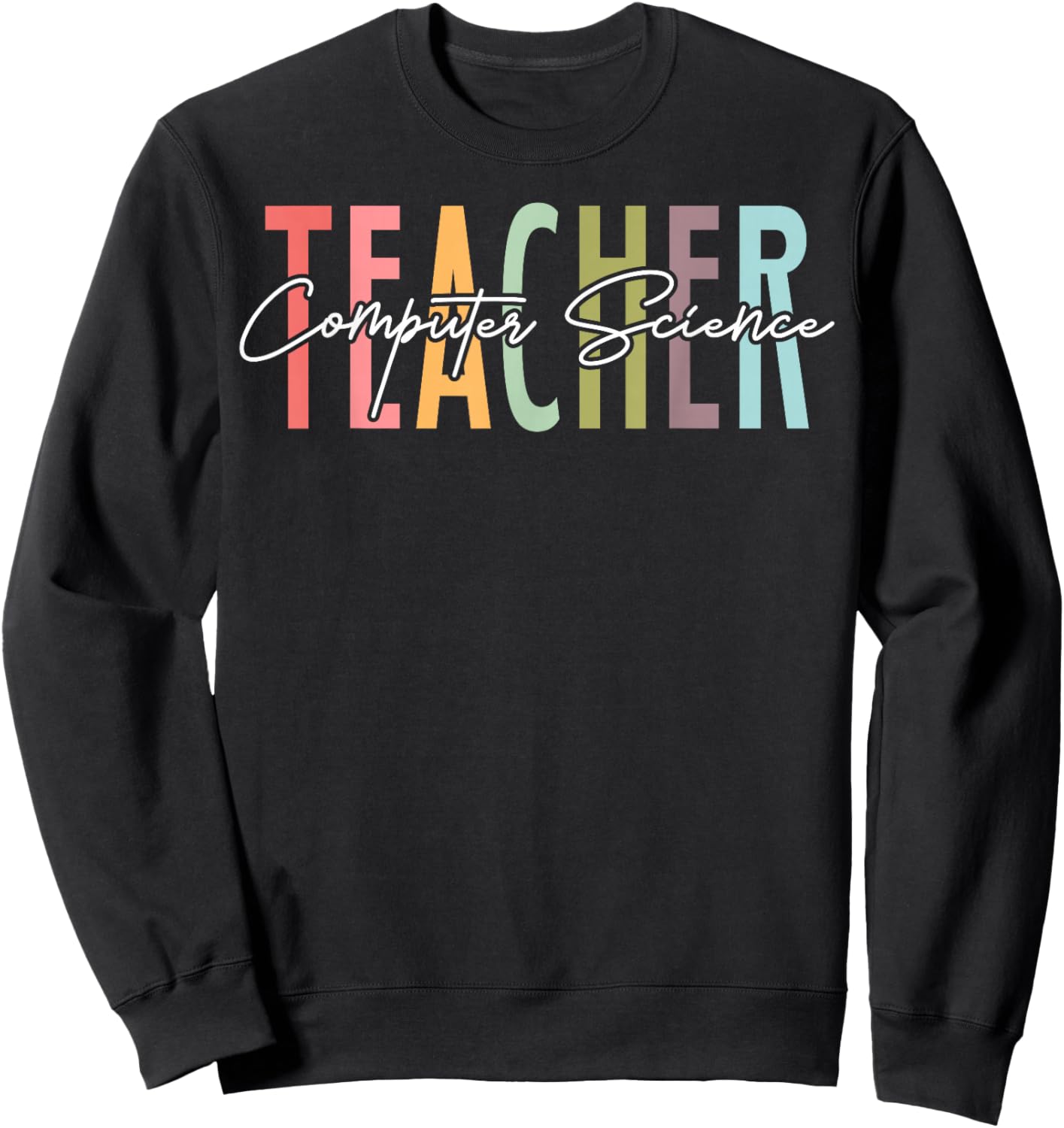 Computer Science Teacher Job Sweatshirt - Sweatshirt | Black