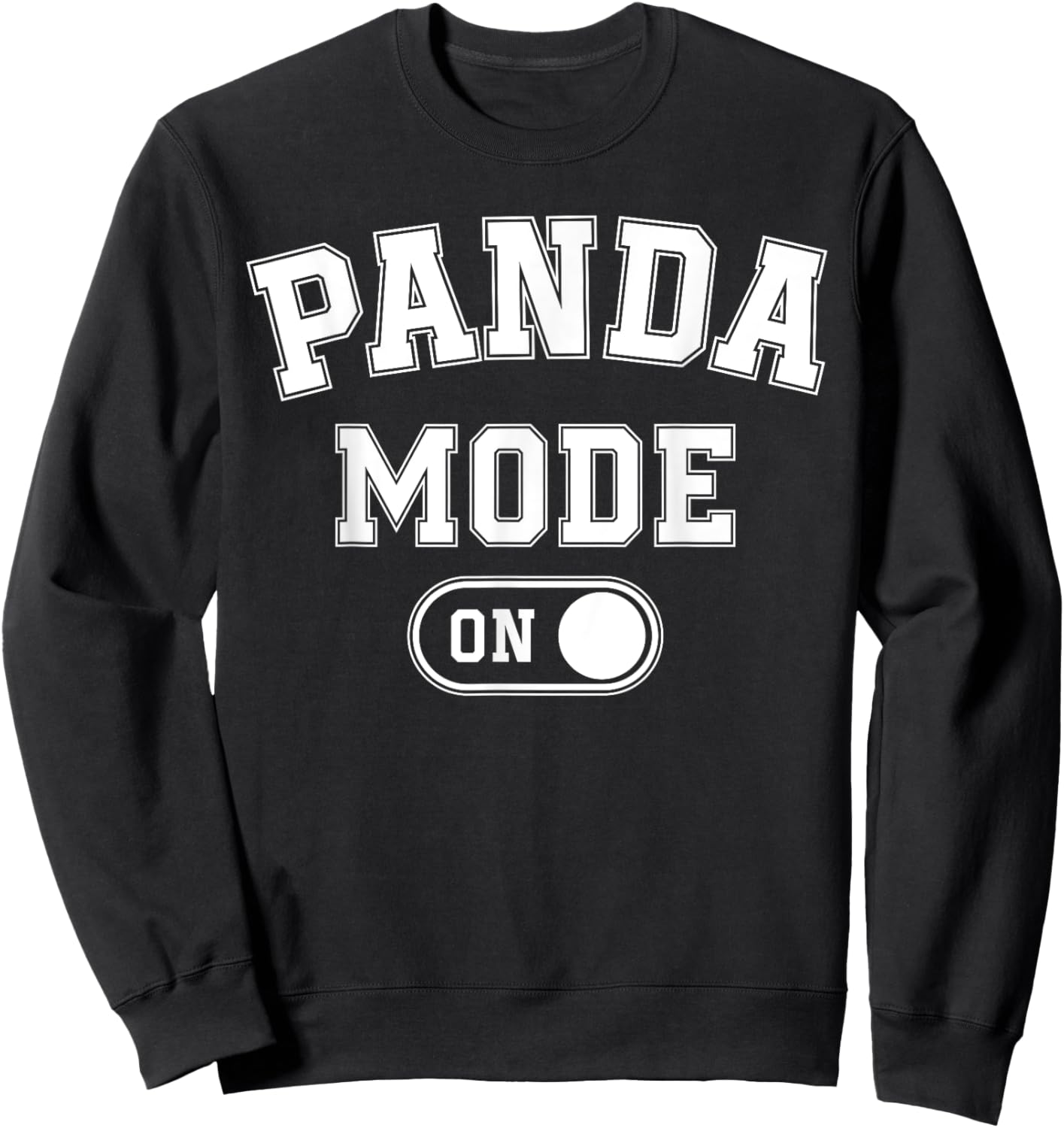 Panda Mode On Costume Funny Animal Lover Gift Sweatshirt - Sweatshirt | Black