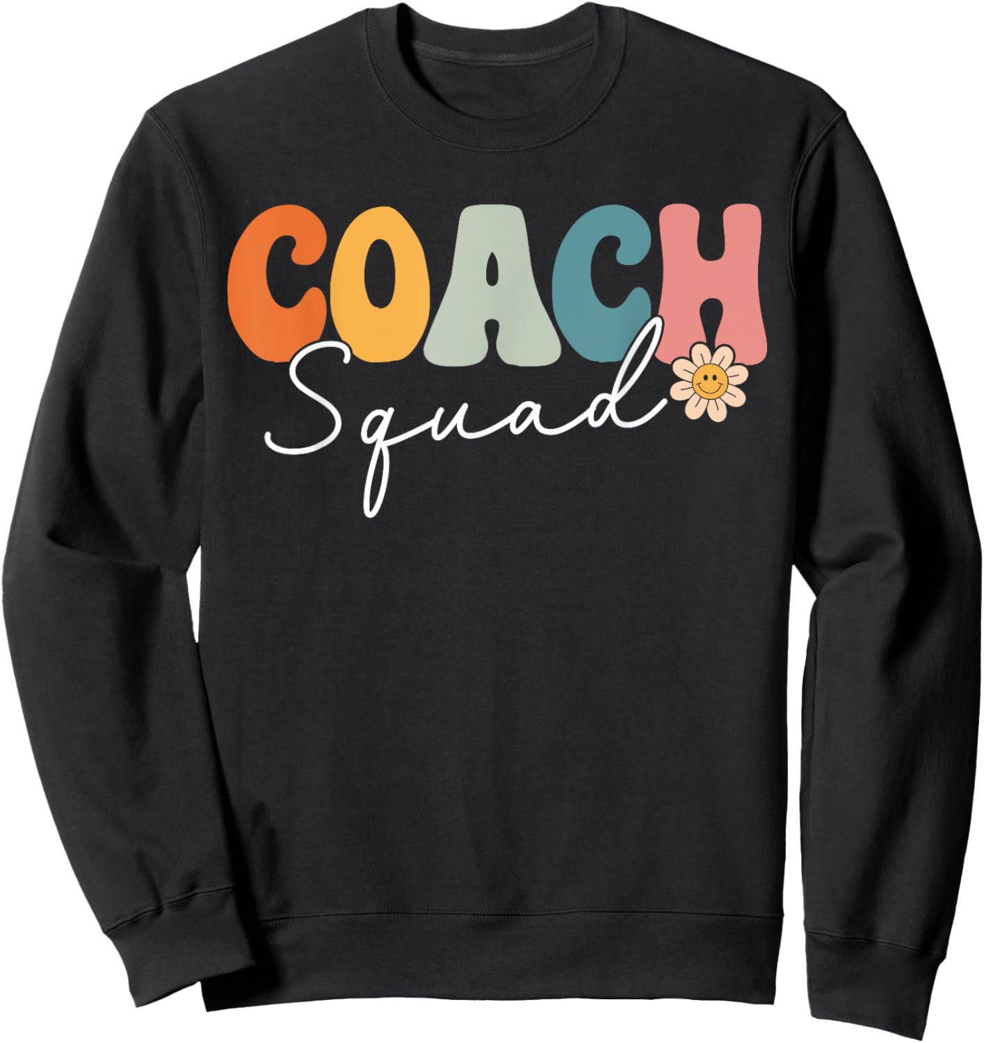 Coach Squad Team Retro Groovy Vintage First Day Of School Sweatshirt - Sweatshirt | Black
