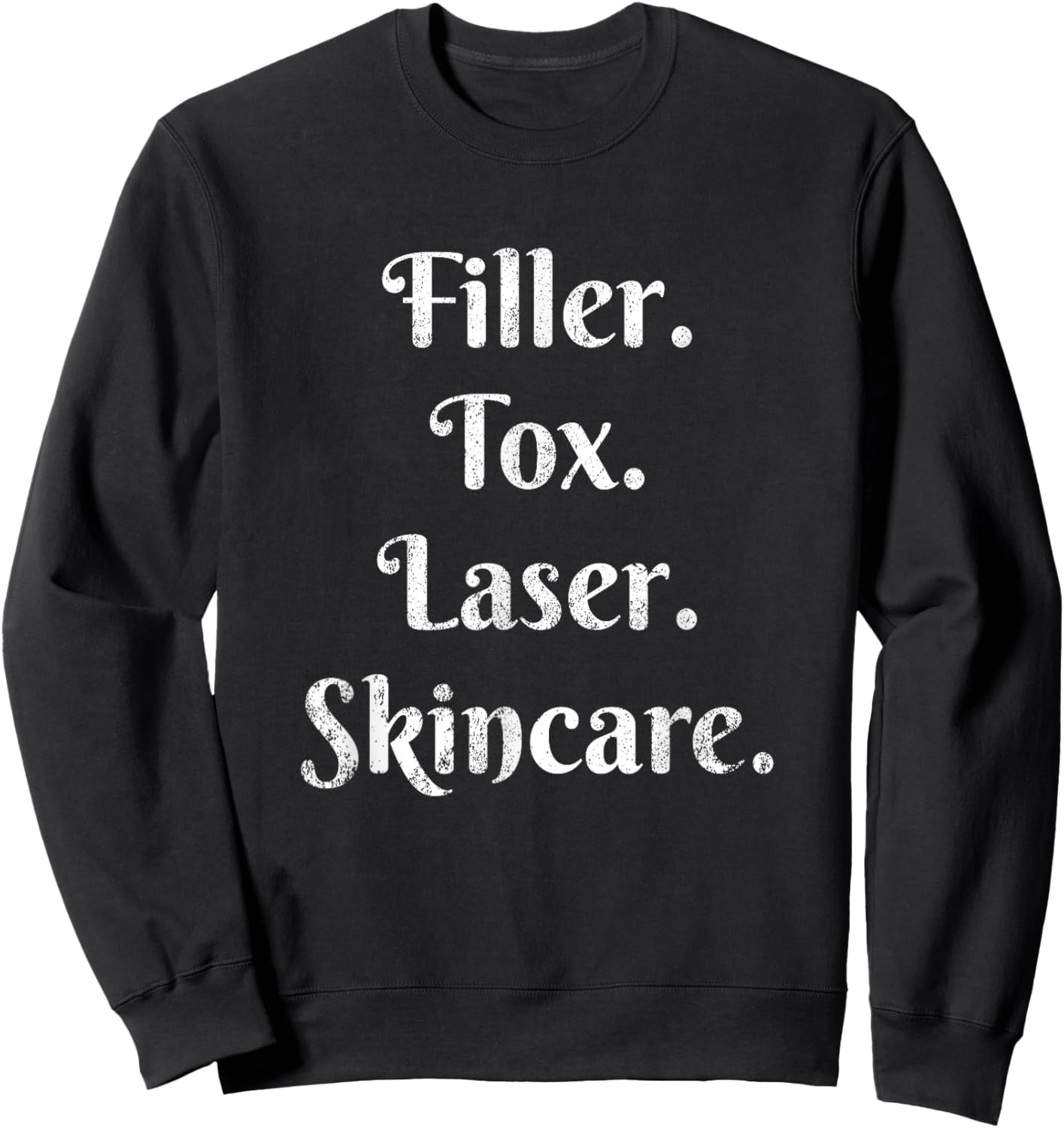 Vintage Filler Tox Laser Skincare Esthetic Nurse Injector Sweatshirt - Sweatshirt | Black