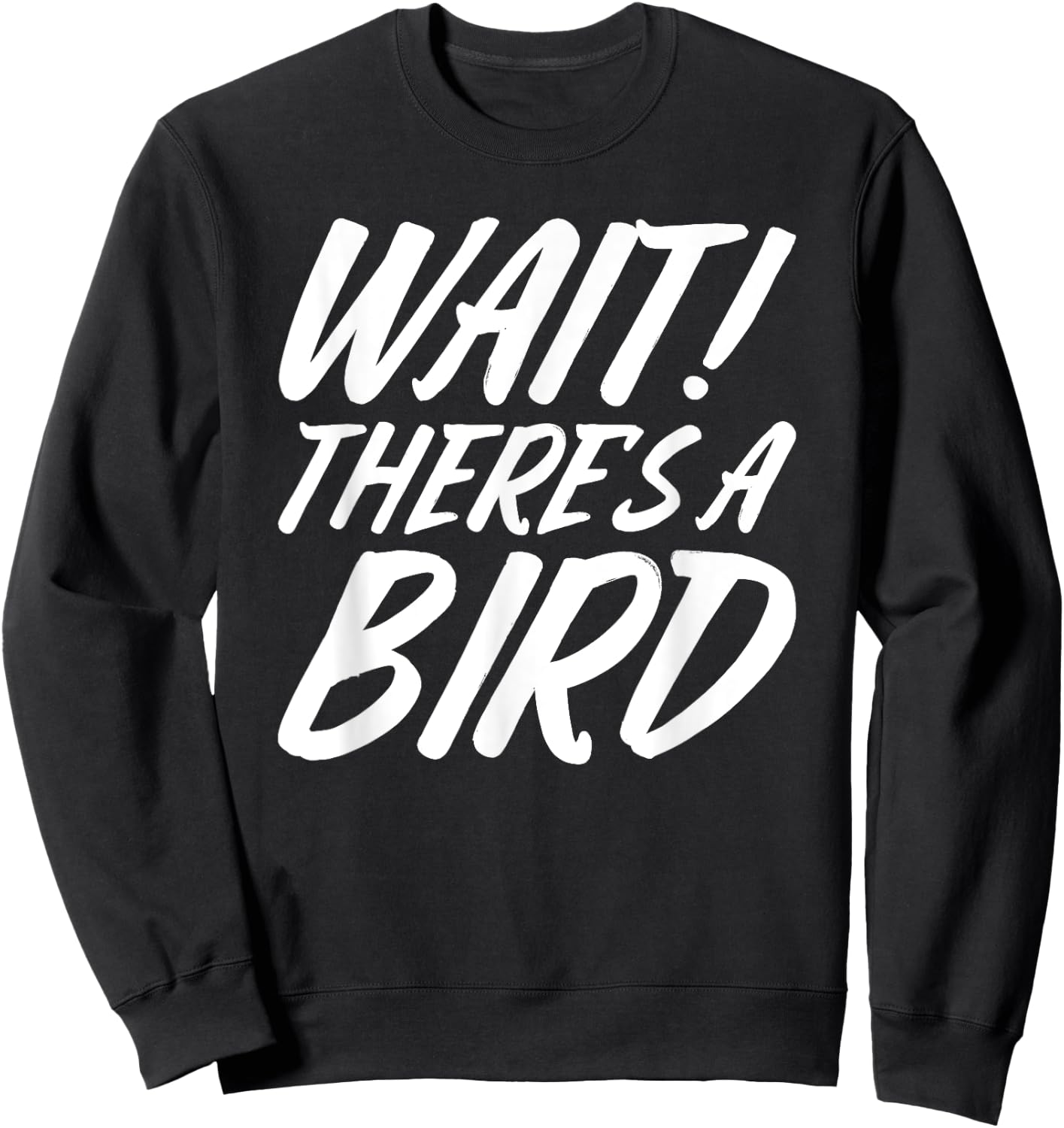 Funny Bird Watching Gifts Bird Watcher Birding Birdwatching Sweatshirt - Sweatshirt | Black
