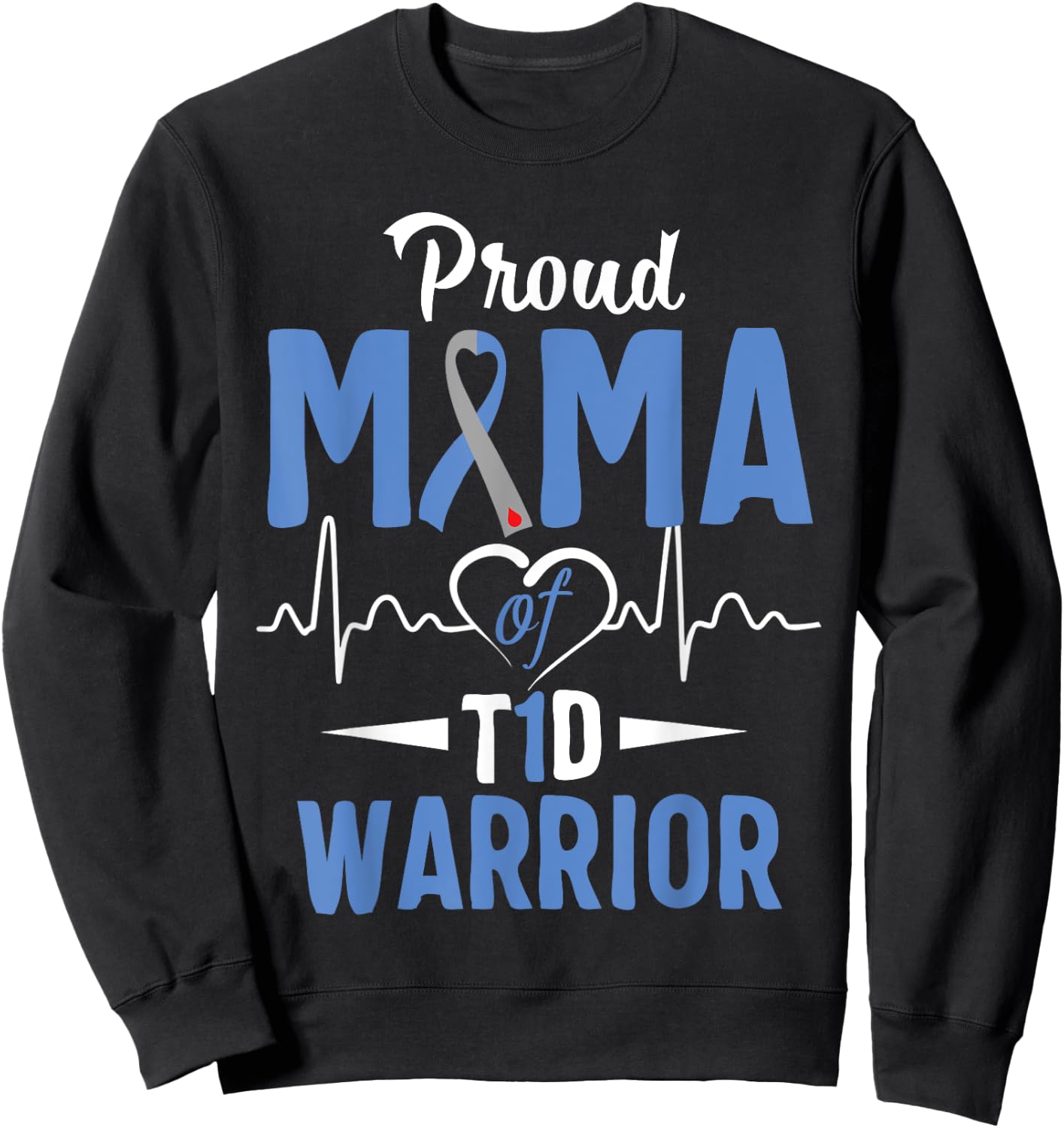 T1D Proud Mama Diabetes Awareness Type 1 Insulin Pancreas Sweatshirt - Sweatshirt | Black