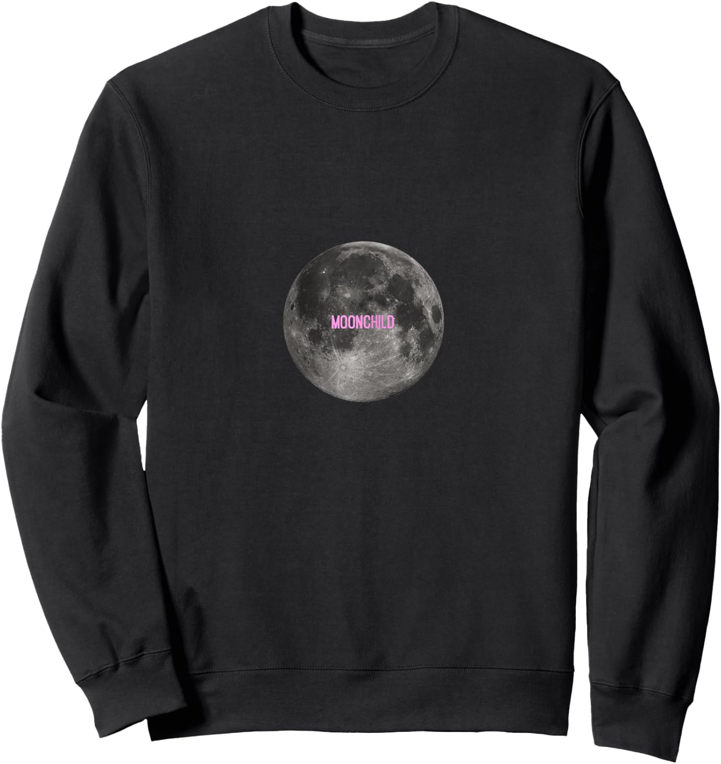 Moonchild - Funny Saying Cool Quote Sweatshirt - Sweatshirt | Black