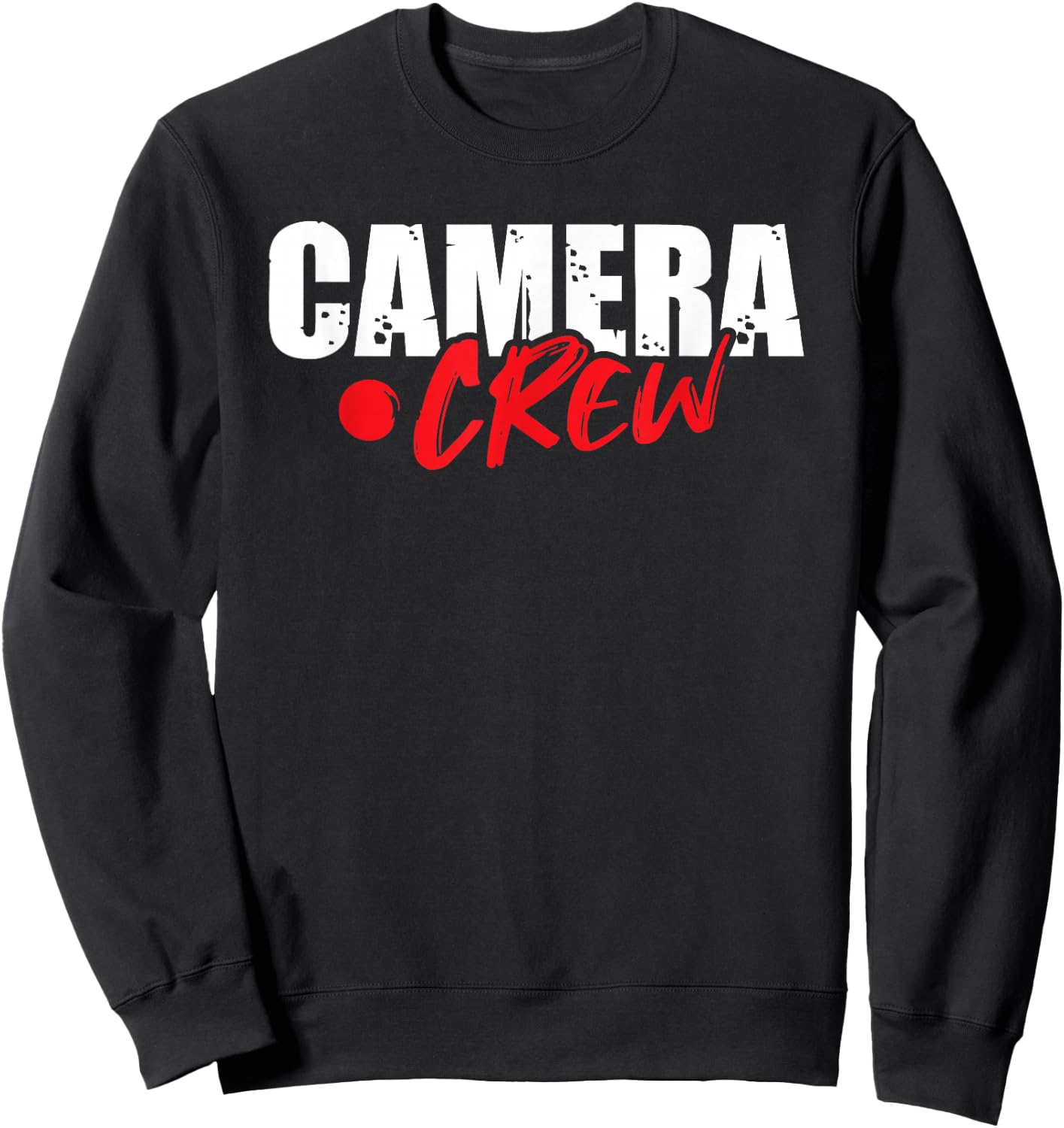 Camera Crew TV Film Production Movie Filmmaker Camera Man Sweatshirt - Sweatshirt | Black