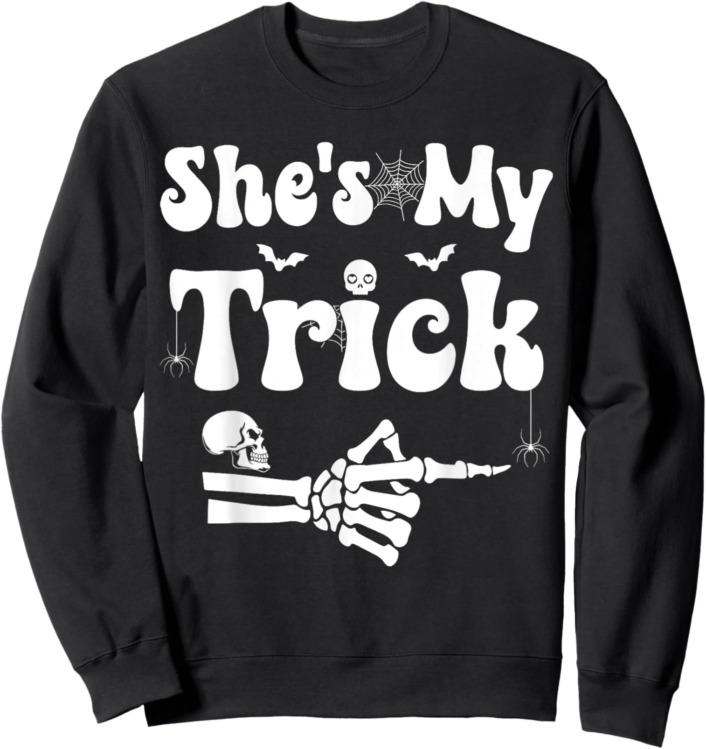 She's My Trick Skeleton Couples Matching Couple Halloween Sweatshirt - Sweatshirt | Black