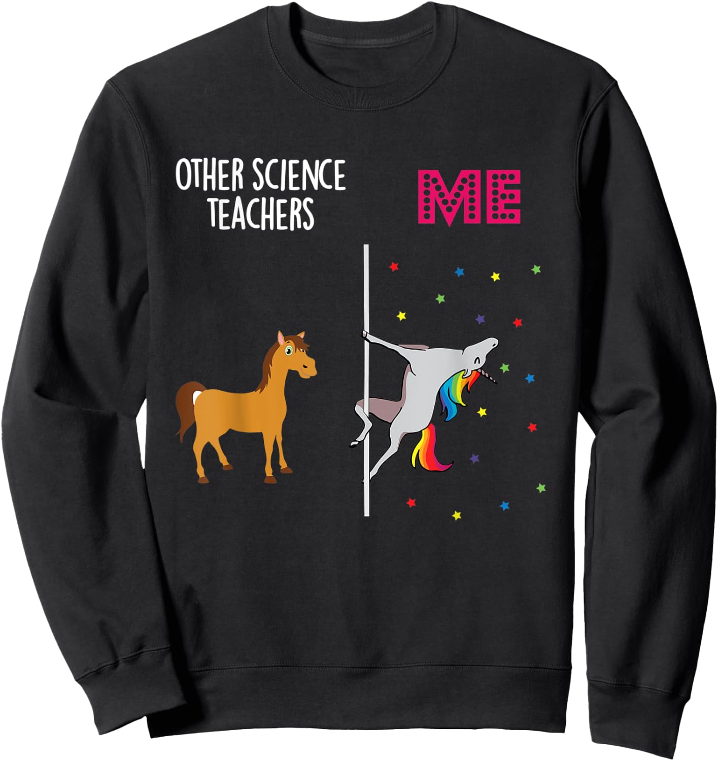 Science Teacher Unicorn Others You Women Sweatshirt - Sweatshirt | Black