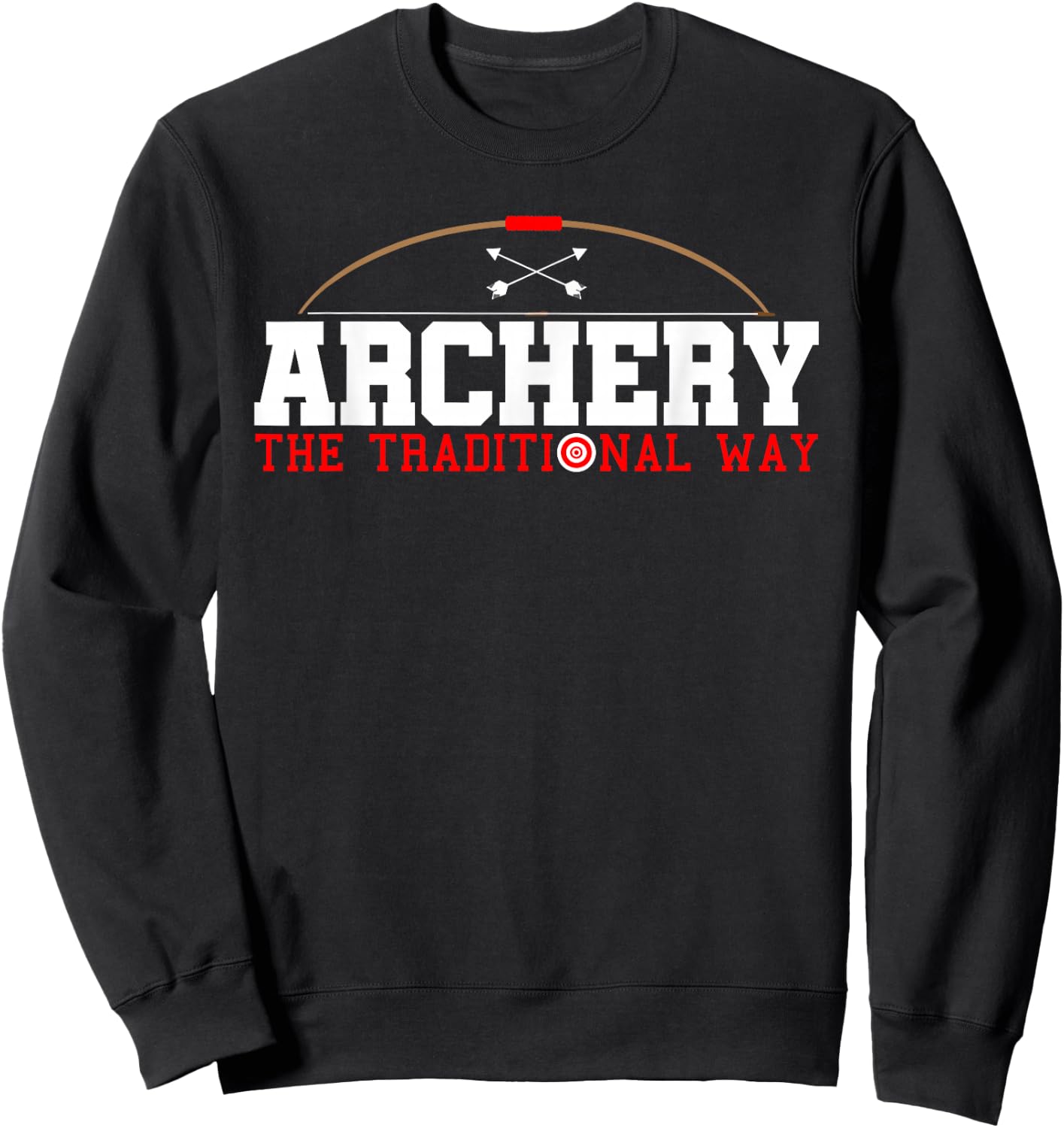 Archery The Traditional Way-Archery Hunting Bow Hunting Sweatshirt - Sweatshirt | Black