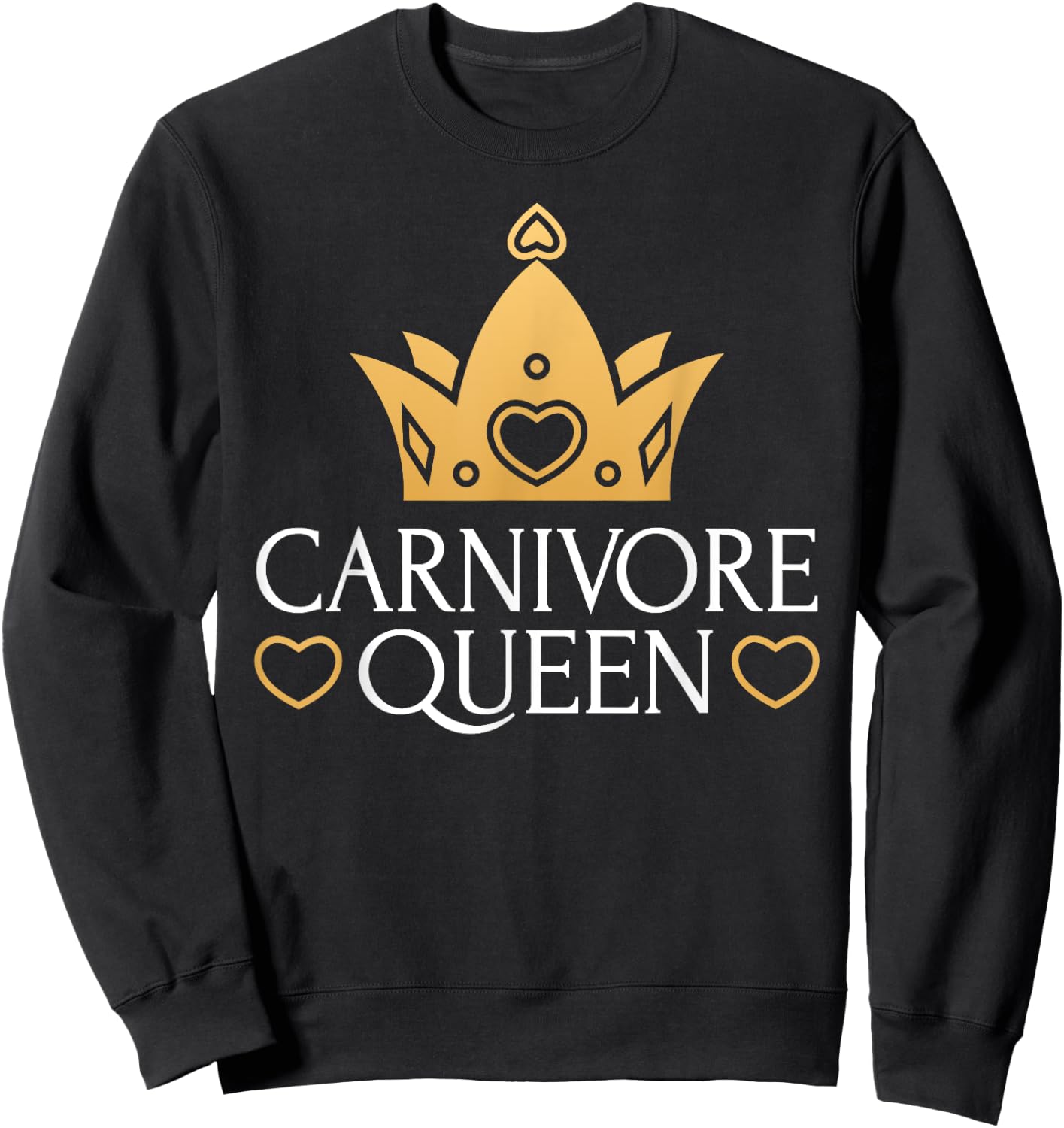 Carnivore Queen Meat Lover Cute Female Girl Woman Design Sweatshirt - Sweatshirt | Black