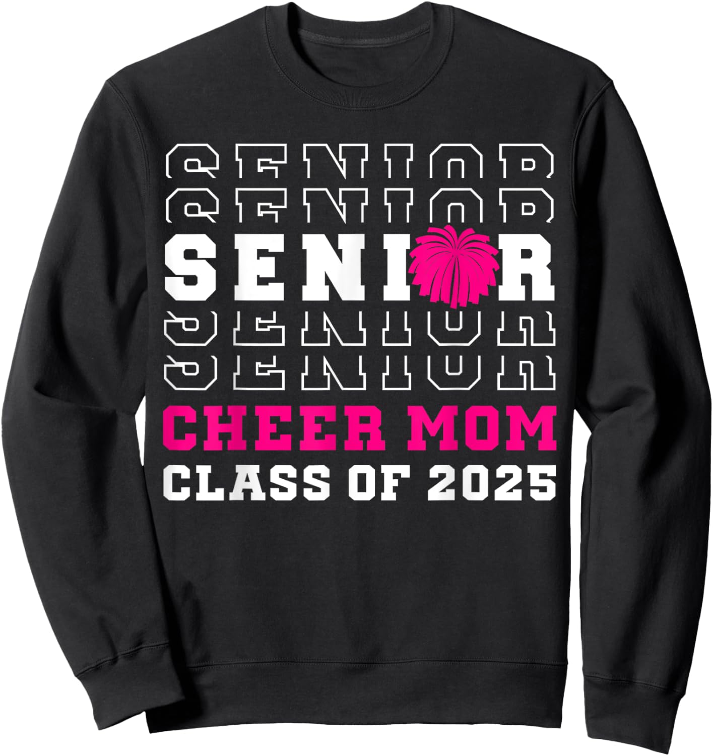 Senior Cheerleader Mom Cheer Class Of 2025 Graduation Women Sweatshirt - Sweatshirt | Black