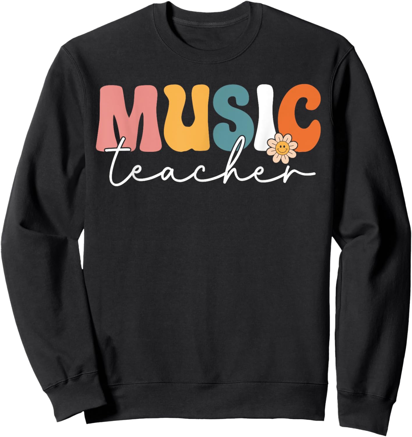 Music Teacher Team Retro Groovy Vintage First Day Of School Women Girls Kids Sweatshirt - Sweatshirt | Black