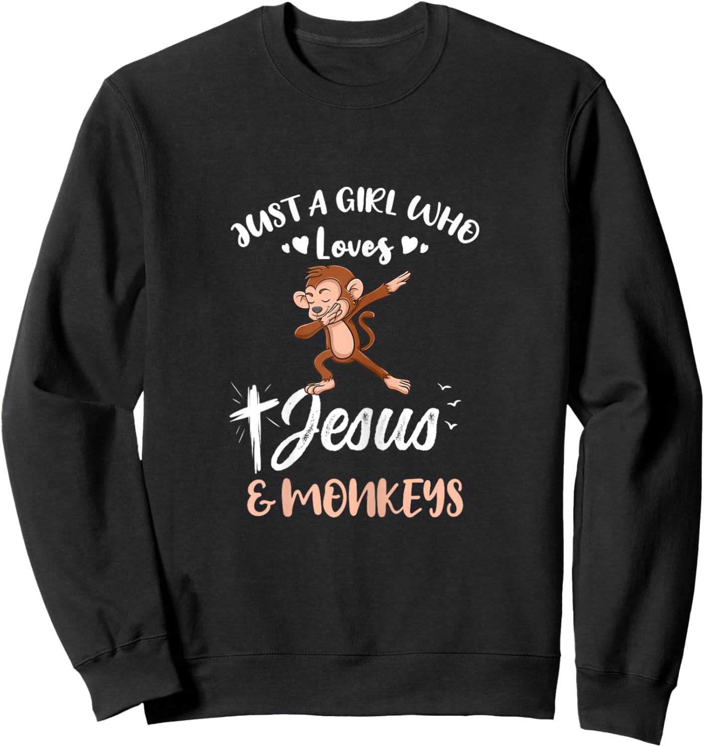 Just A Girl Who Loves Jesus And Monkeys Sweatshirt - Sweatshirt | Black