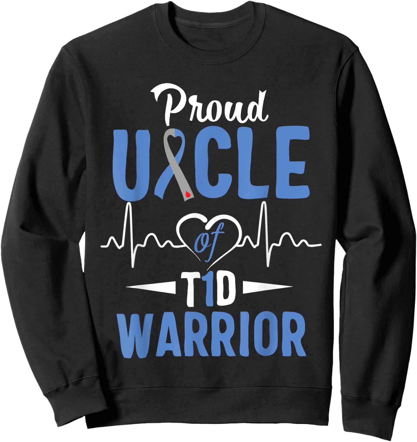 T1D Proud Uncle Diabetes Awareness Type 1 Insulin Pancreas Sweatshirt - Sweatshirt | Black