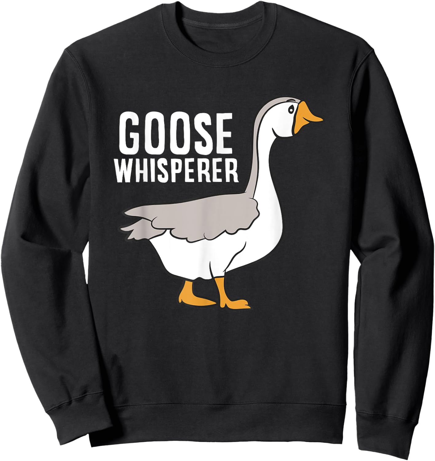 Goose Whisperer Love Goose Bird Lover Gift Funny Goose Sweatshirt - Sweatshirt | Black