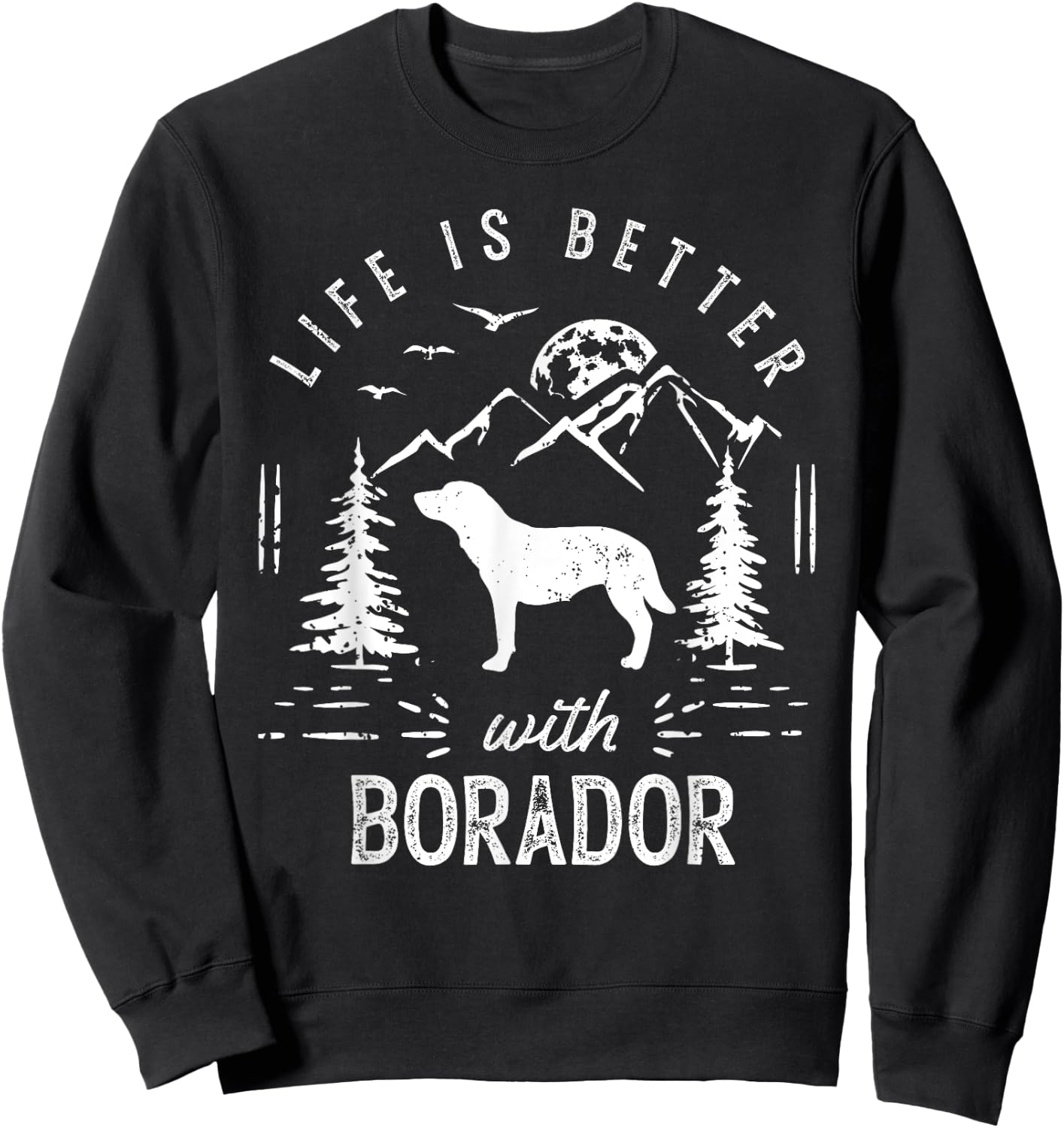 Borador Life Better Mom Dad Dog Men Women Girls Kids Sweatshirt - Sweatshirt | Black