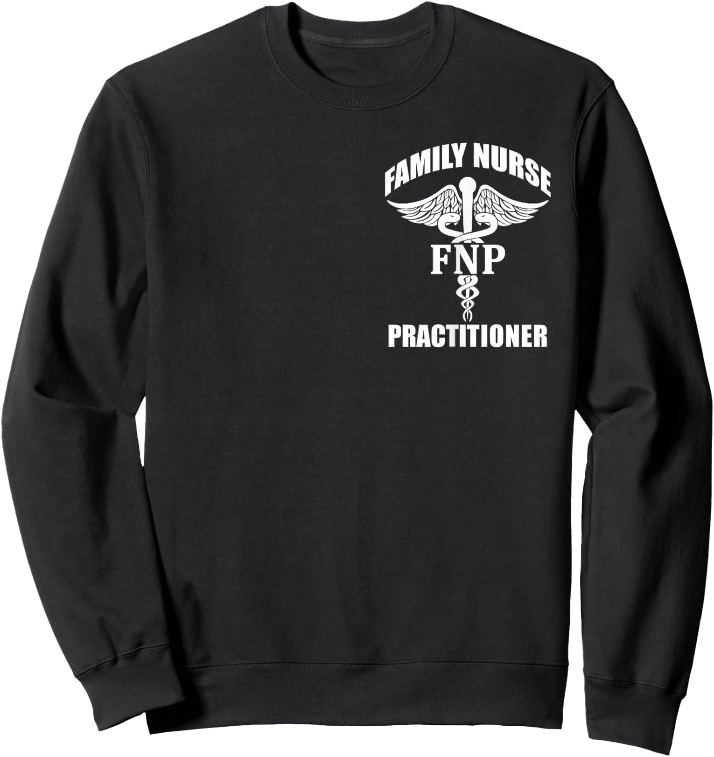 FNP Family Nurse Practitioner Caduceus Symbol Logo Graphic Sweatshirt - Sweatshirt | Black