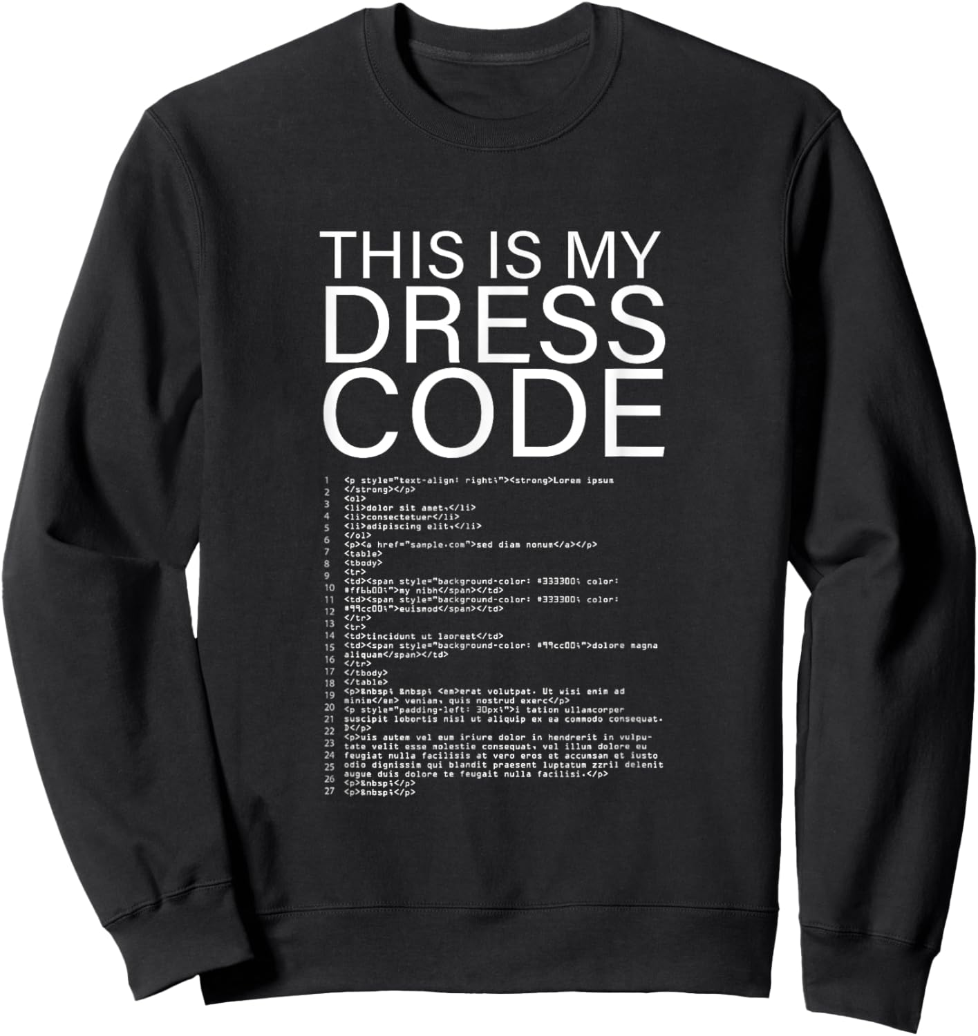 This Is My Dress Code motif Sweatshirt - Sweatshirt | Black