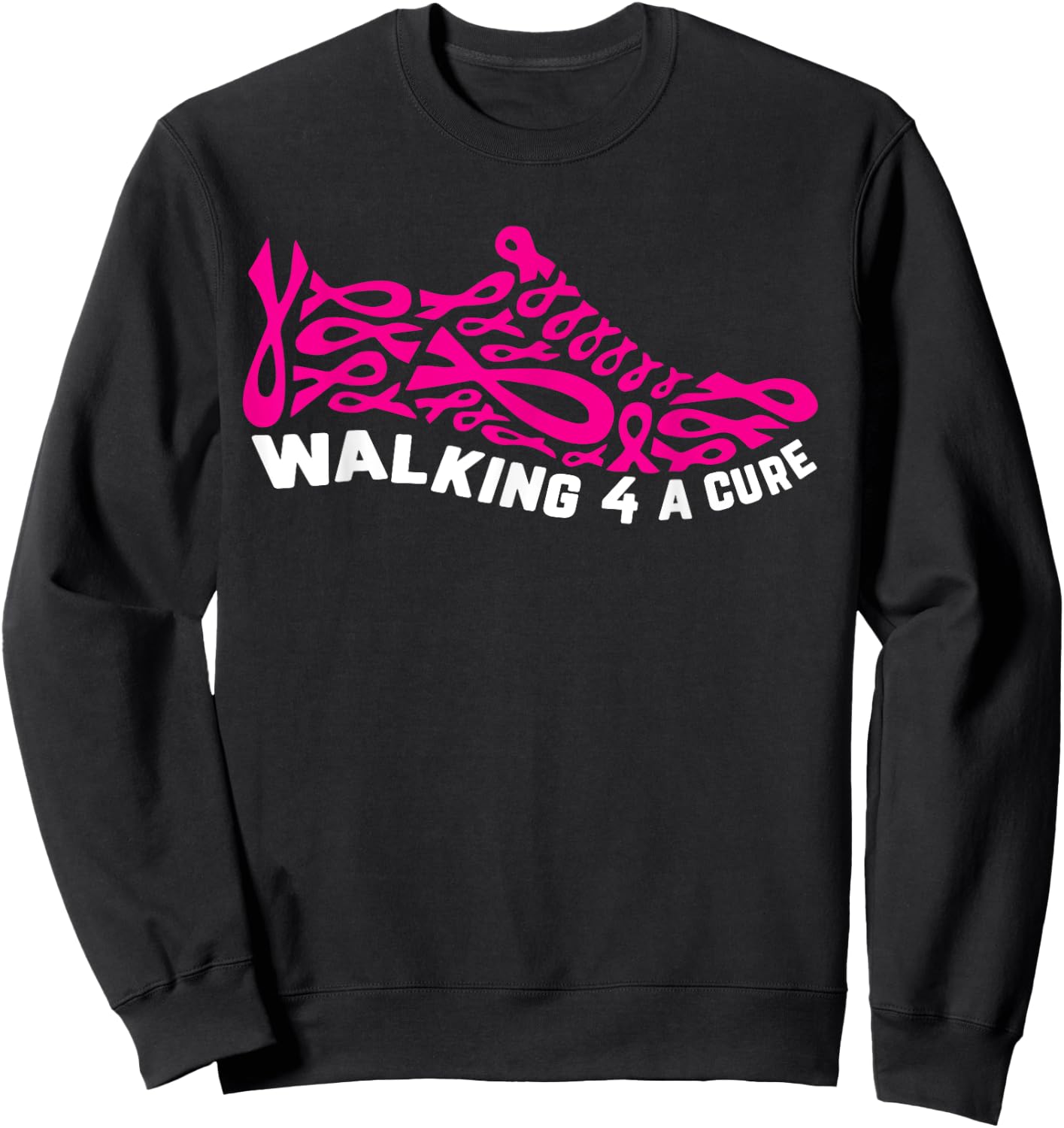 Breast Cancer Pink Ribbon Walk For Cure Cool Awareness Gifts Sweatshirt - Sweatshirt | Black