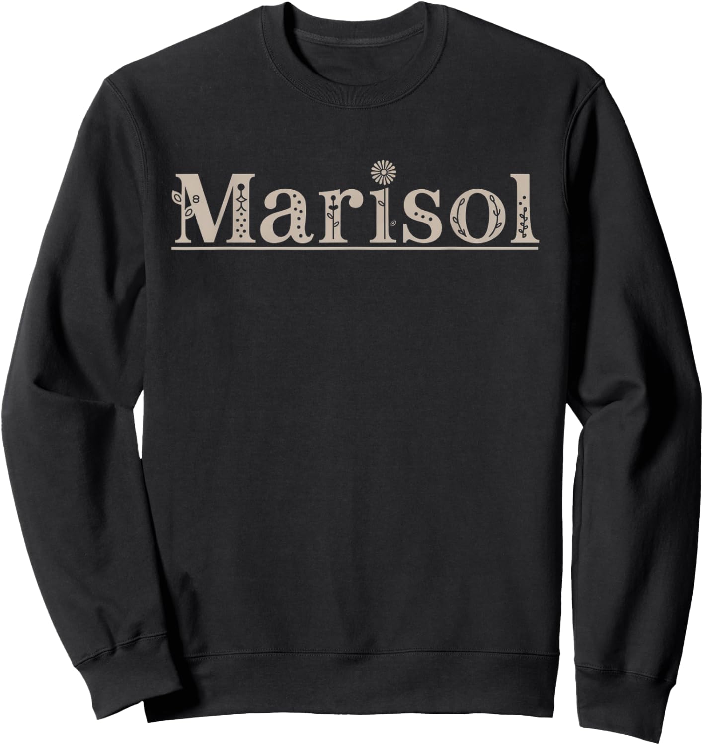Marisol Name Custom Flower Personalized Botanical Women Kid Sweatshirt - Sweatshirt | Black
