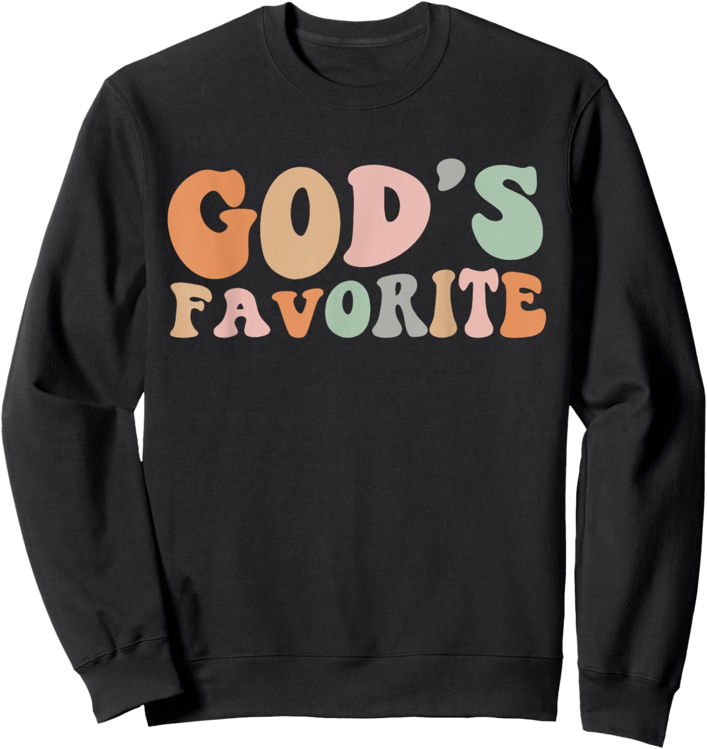 Retro Groovy God's Favorite Sarcastic Women Christian Humor Sweatshirt - Sweatshirt | Black