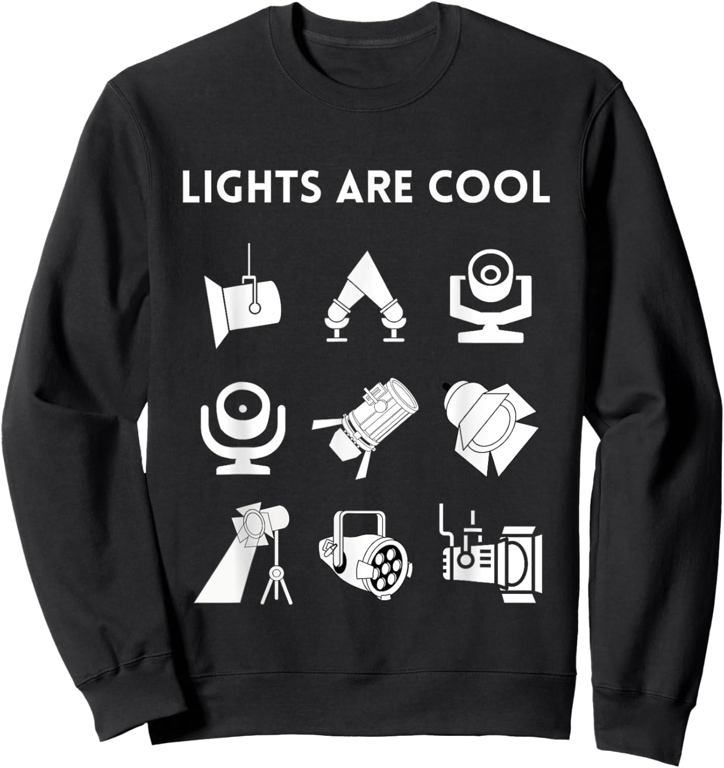 LIGHTS ARE COOL Theatrical Lighting Apparel, Front Print Sweatshirt - Sweatshirt | Black