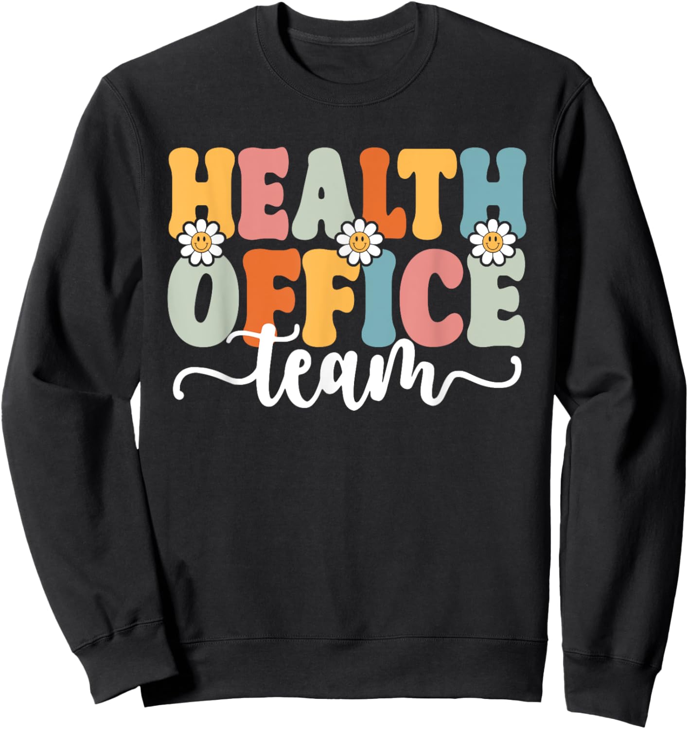 Health Office Team Back To School Teachers Students Women Sweatshirt - Sweatshirt | Black