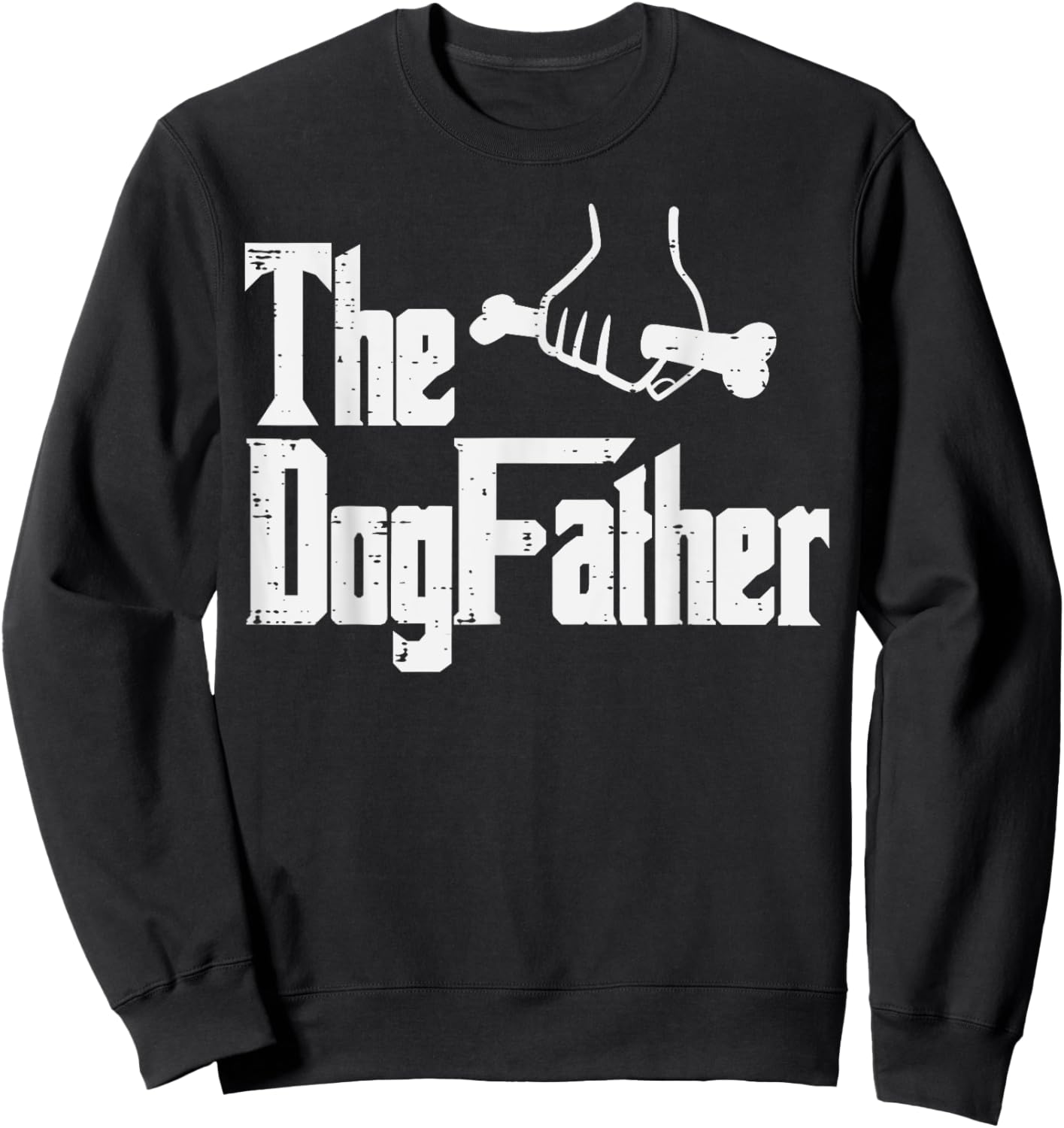 Fathers Day The Dog Father Funny Movie Pun Fur Papa Dad Gift Sweatshirt - Sweatshirt | Black