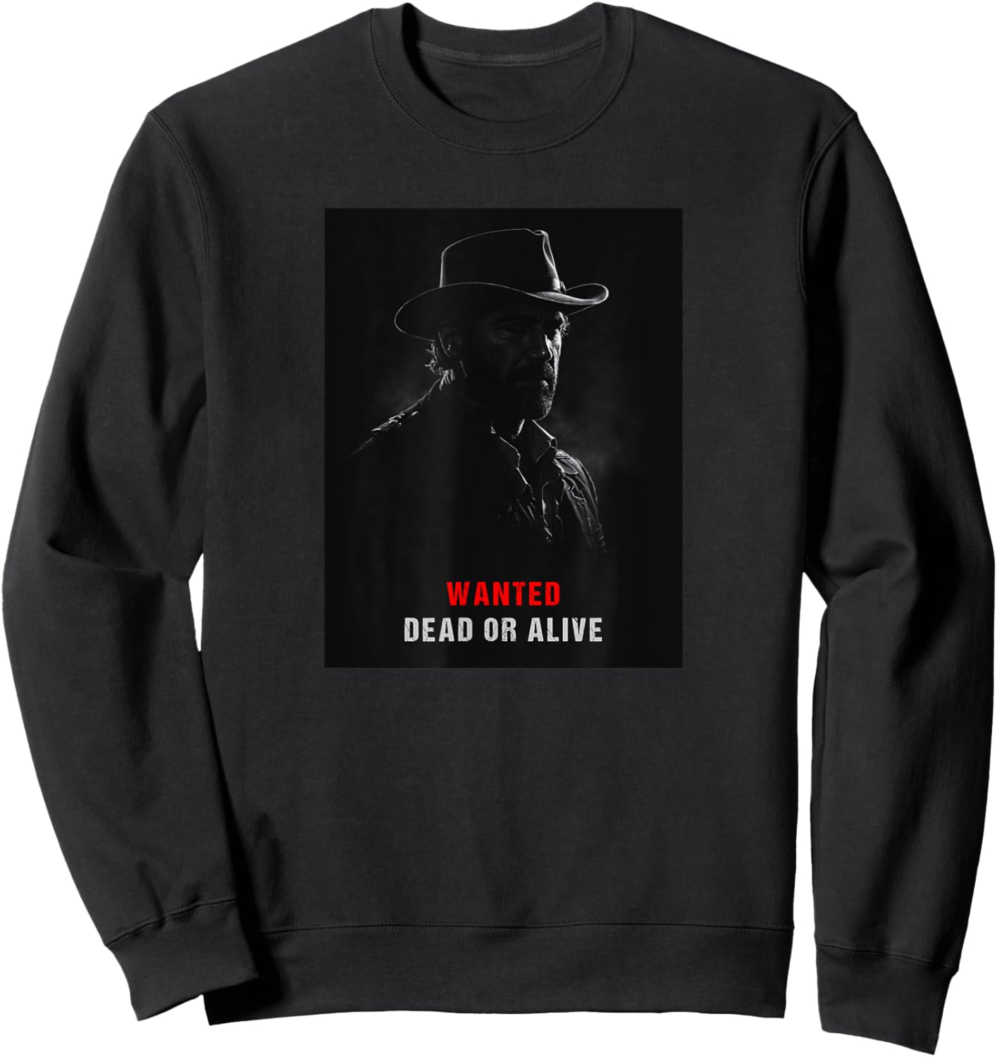 Old West Gunslinger Wanted Dead or Alive RDR Outlaw Sweatshirt - Sweatshirt | Black