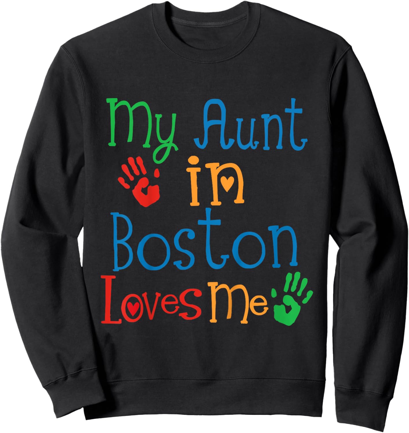 Kids My Aunt In Boston Loves Me Niece Sweatshirt - Sweatshirt | Black