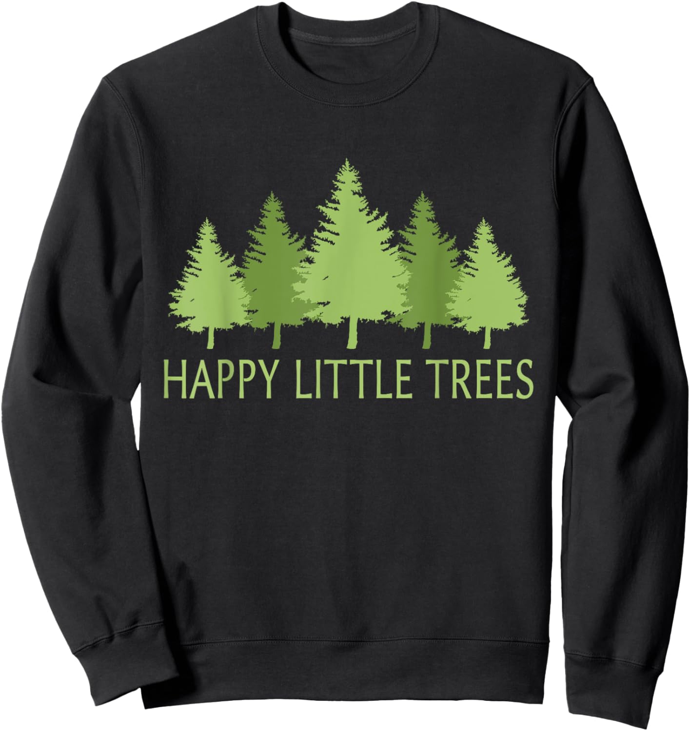 Happy Little Vintage Adorable Forest Funny Outfits Trees Sweatshirt - Sweatshirt | Black