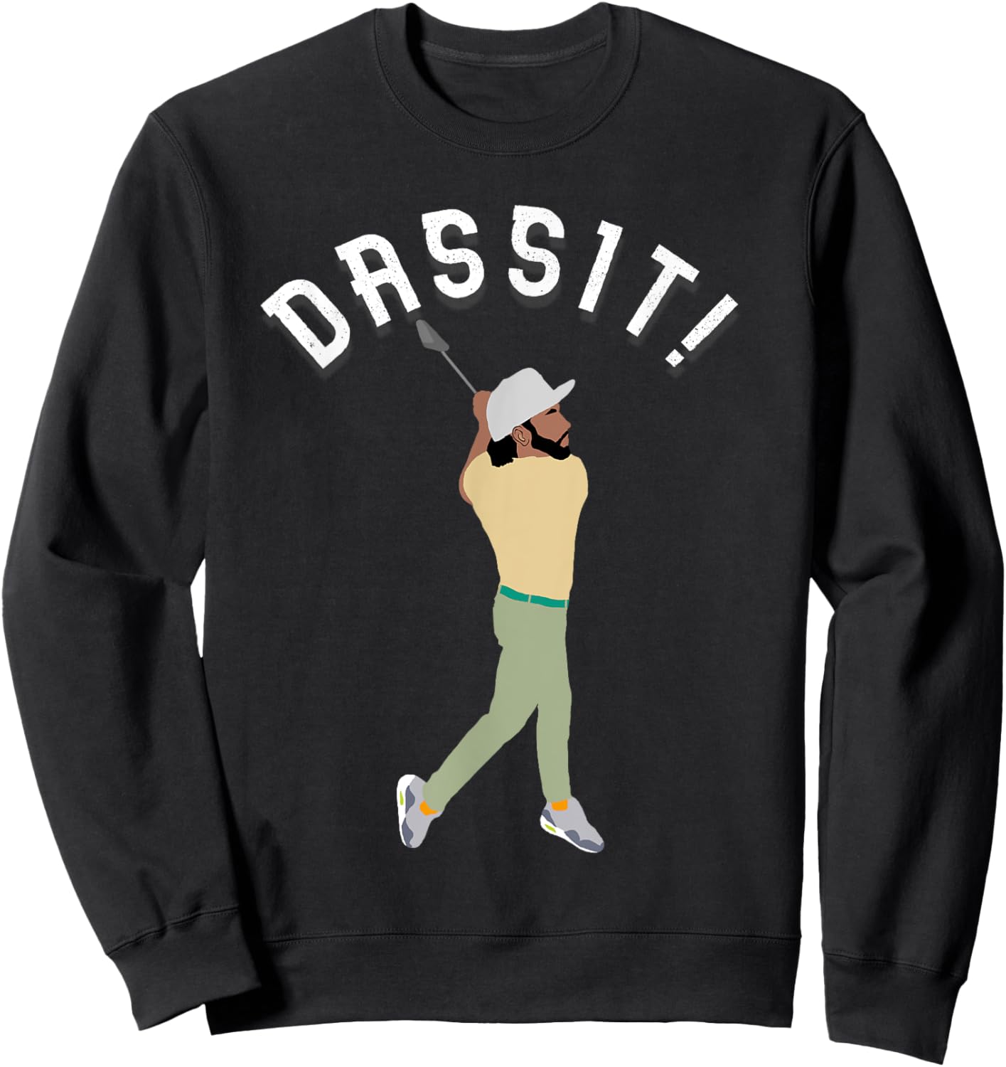 Dassit! Funny Golfing Manolo Funny Golf Gift Golfers Sweatshirt - Sweatshirt | Black