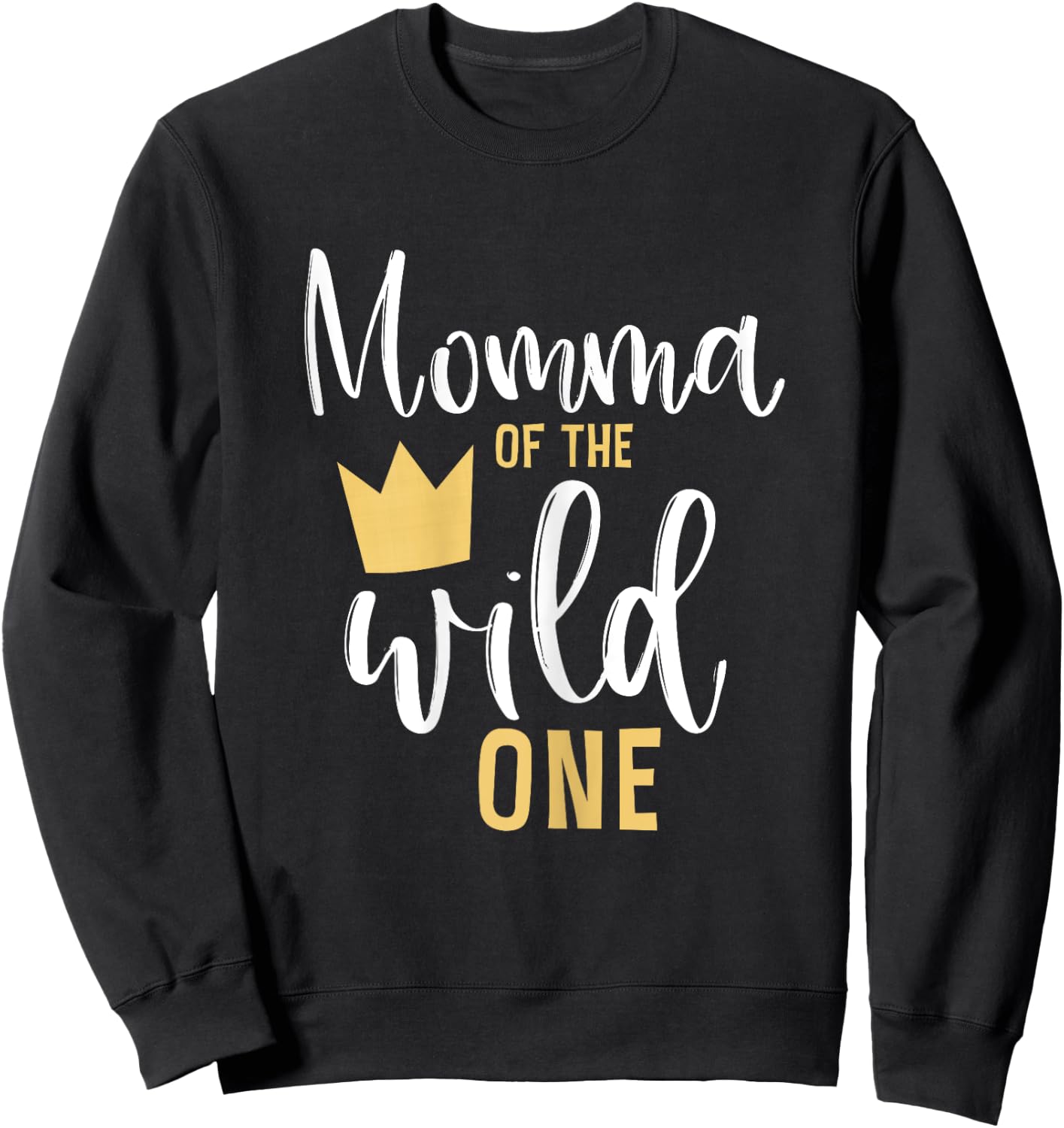 Momma of the Wild One 1st Birthday First Thing Matching Sweatshirt - Sweatshirt | Black