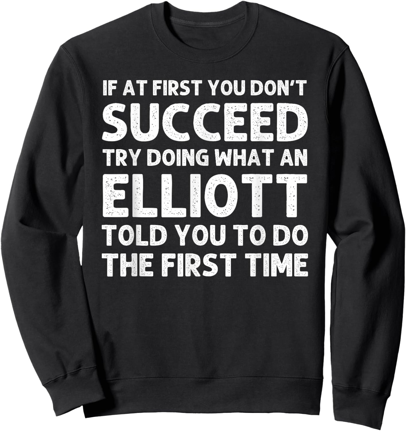 ELLIOTT Funny Surname Family Tree Birthday Reunion Idea Sweatshirt - Sweatshirt | Black