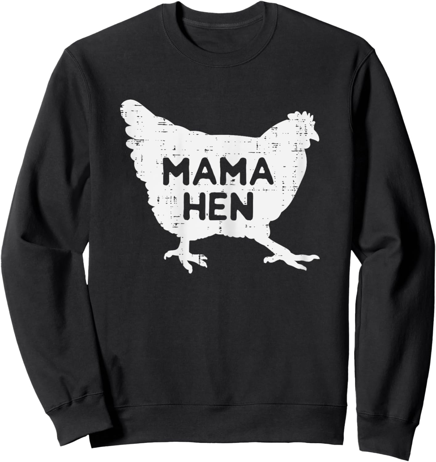 Mama Hen Chicken Funny Mothers Day Farm Farmer Mom Women Sweatshirt - Sweatshirt | Black