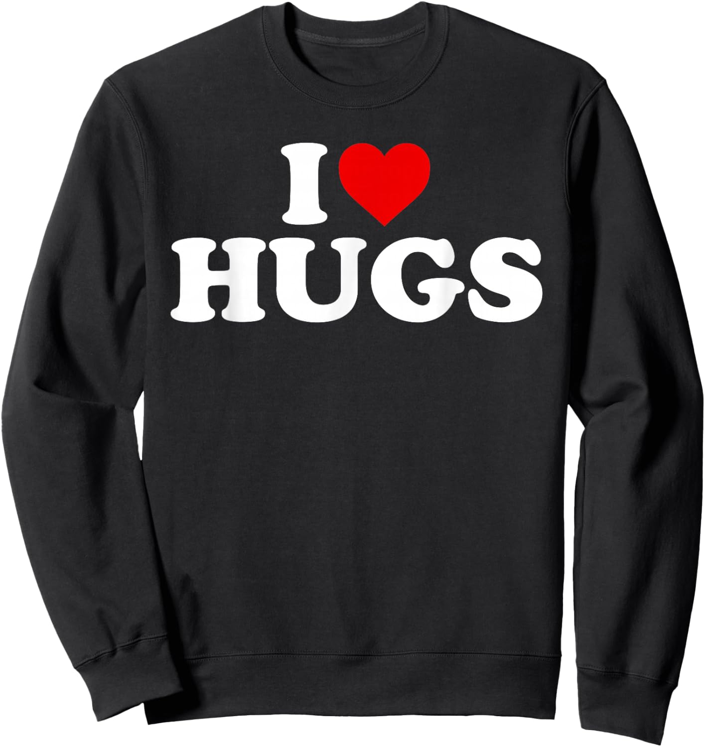 I Love Hugs - Heart Sweatshirt - Sweatshirt | Black