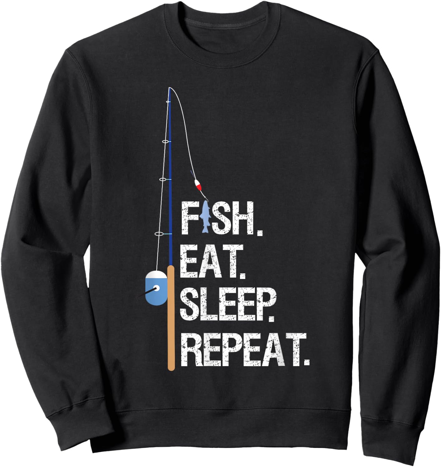 Fish Eat Sleep Repeat Funny Fishing Humor Gift Sweatshirt - Sweatshirt | Black