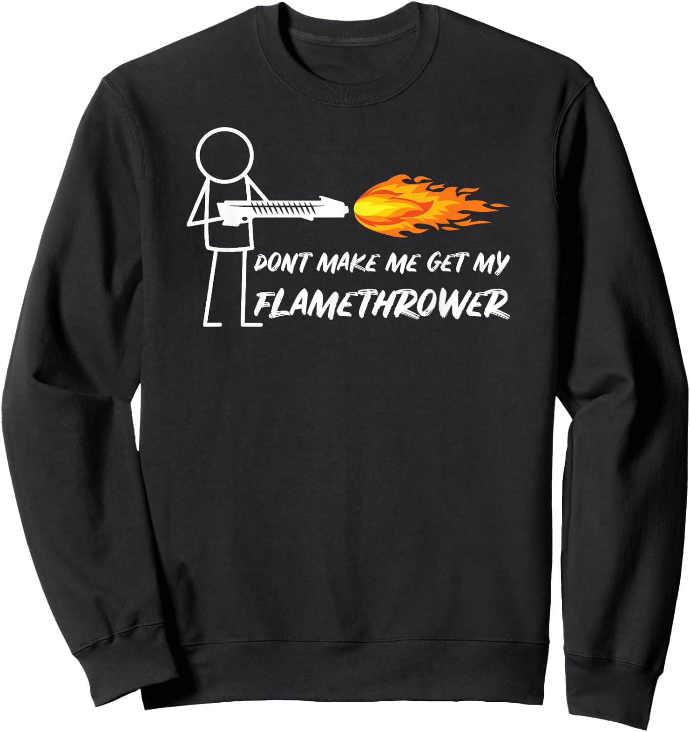 Flamethrower Prop Stick Man Figure Flame Thrower Men Boys Sweatshirt - Sweatshirt | Black