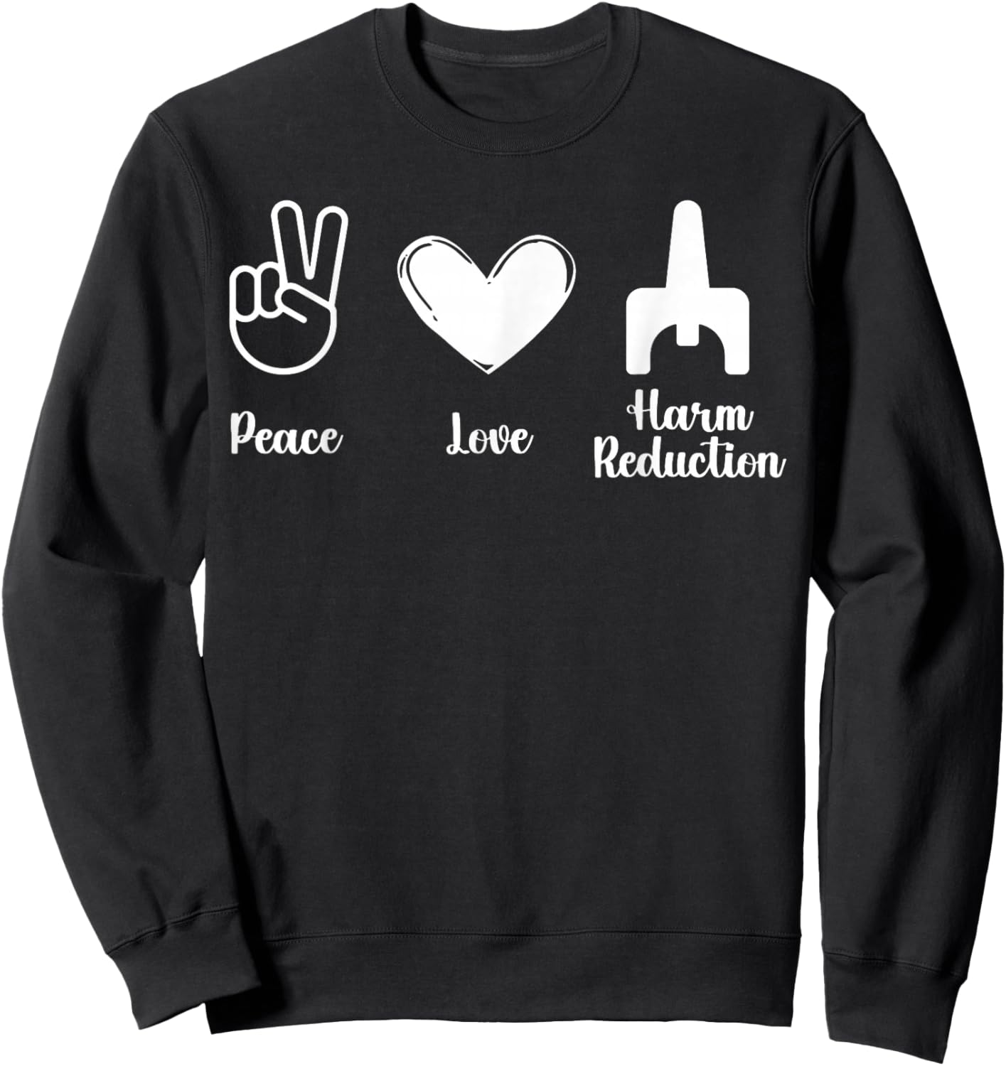 Retro Peace Love Harm Reduction Overdose Awareness Nurse Sweatshirt - Sweatshirt | Black