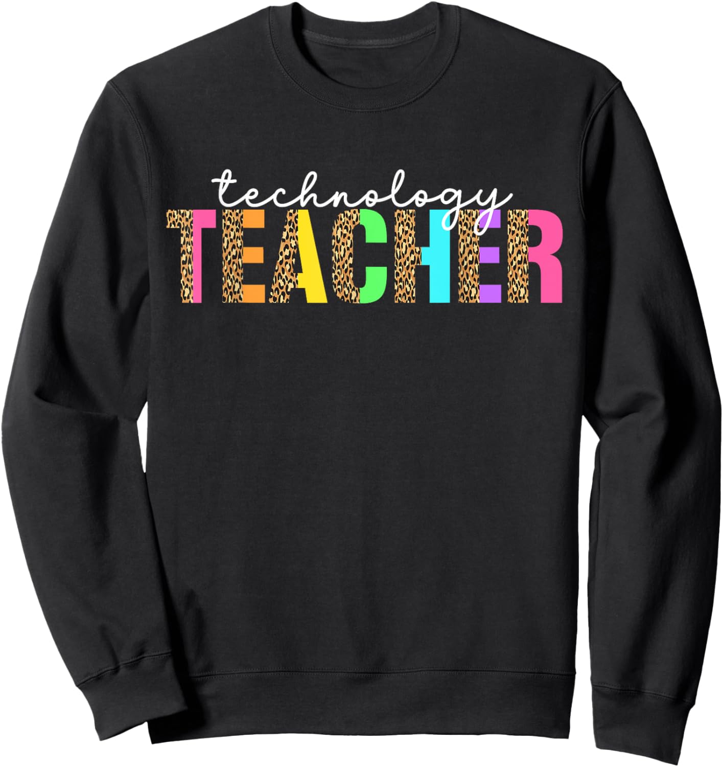 Computer Technology Teacher Leopard Tech Teacher Sweatshirt - Sweatshirt | Black