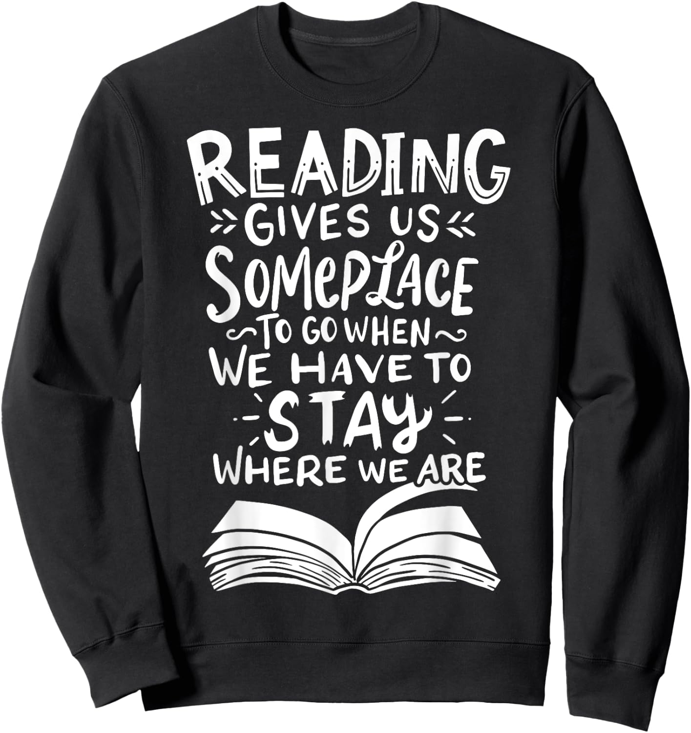 Reading Reader Book Lover Literature Library Month Gift Sweatshirt - Sweatshirt | Black